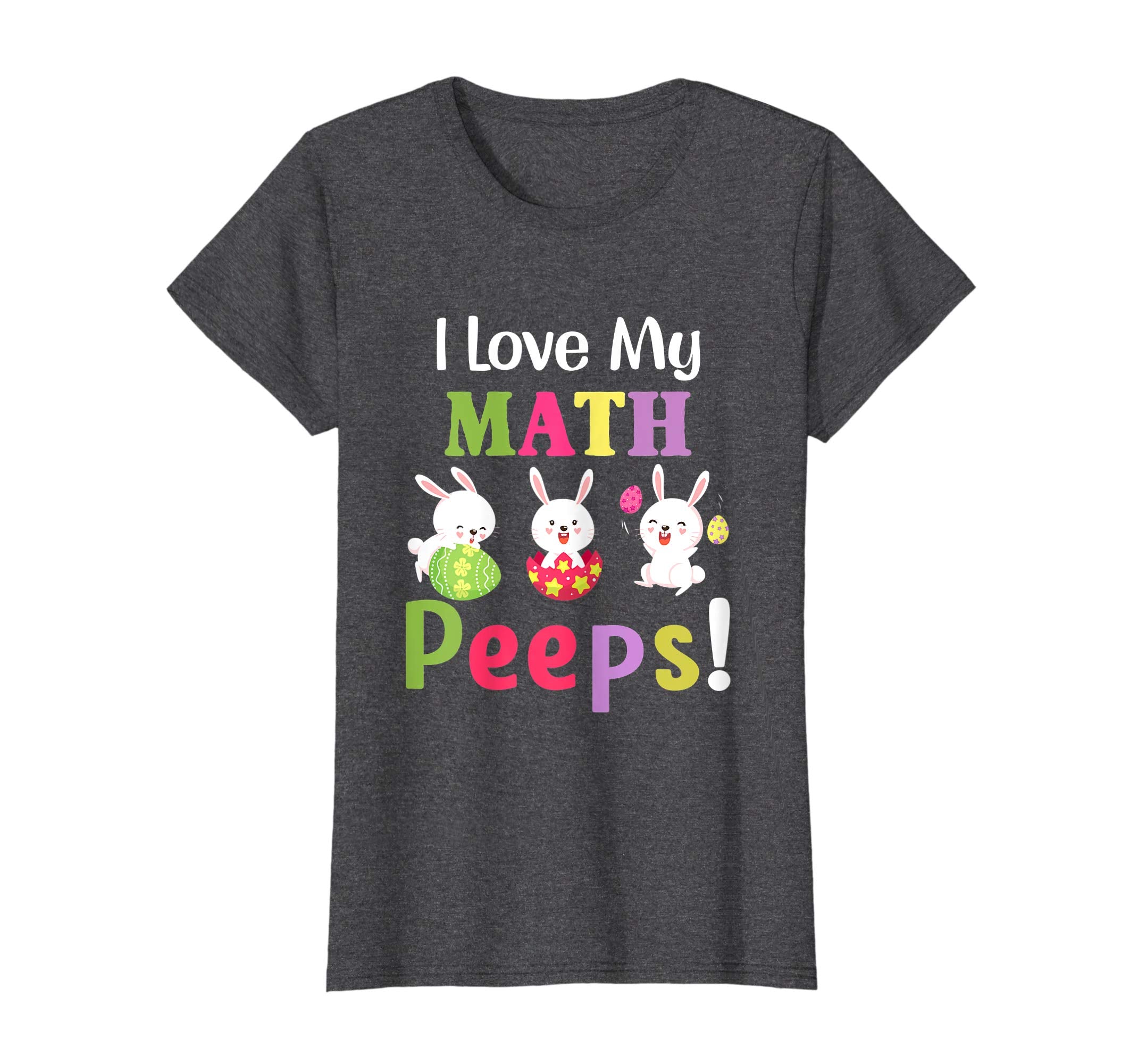 I Love My Math Peeps Happy Easter Teacher Tshirt