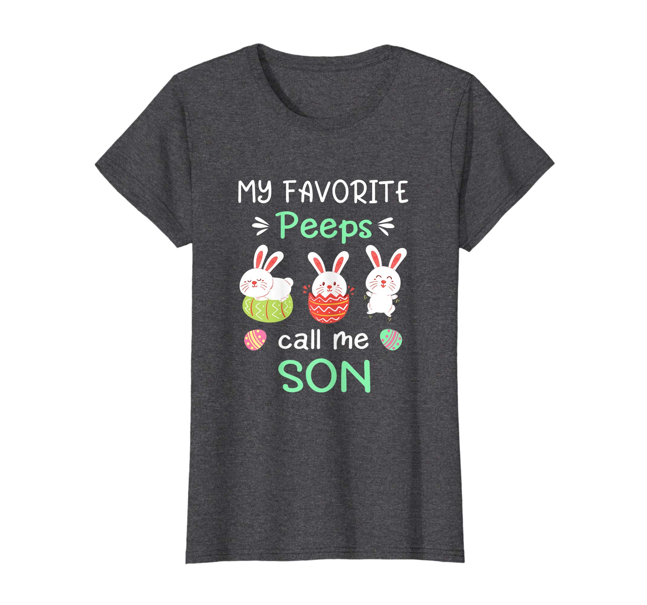 My Favorite Peeps Call Me Son Shirt Happy Easter Day