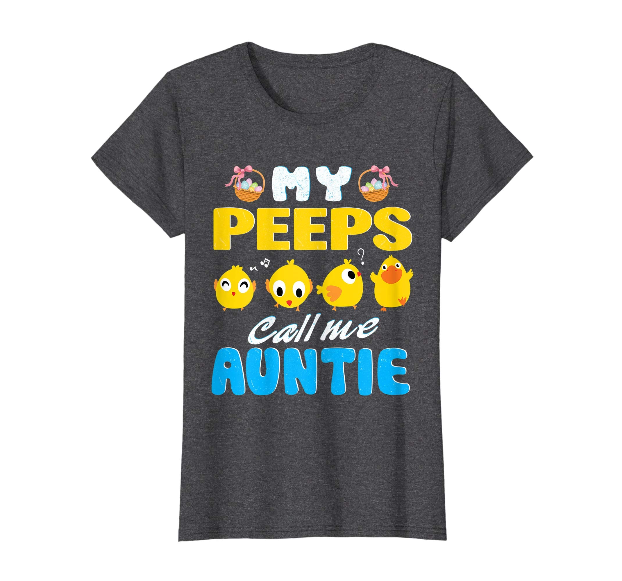 My Peeps Chicks Call Me Auntie Happy Easter Day Cute Shirt