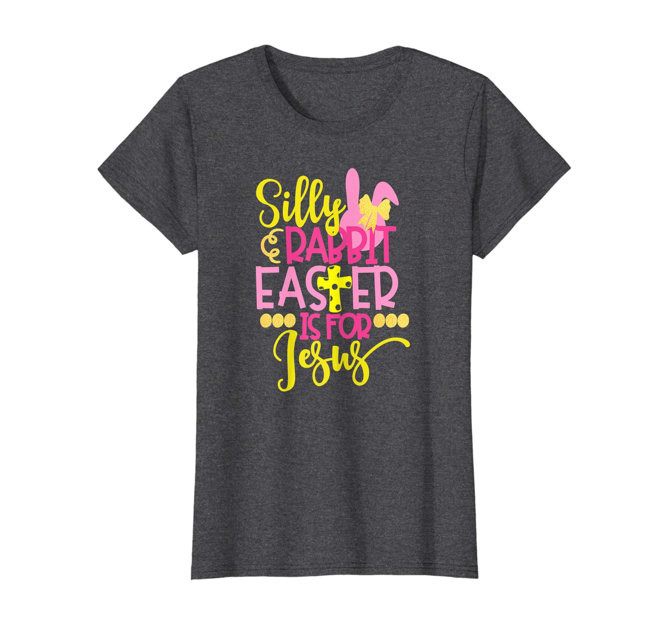 Silly Rabbit Easter Is For Jesus Christian Easter T Shirt