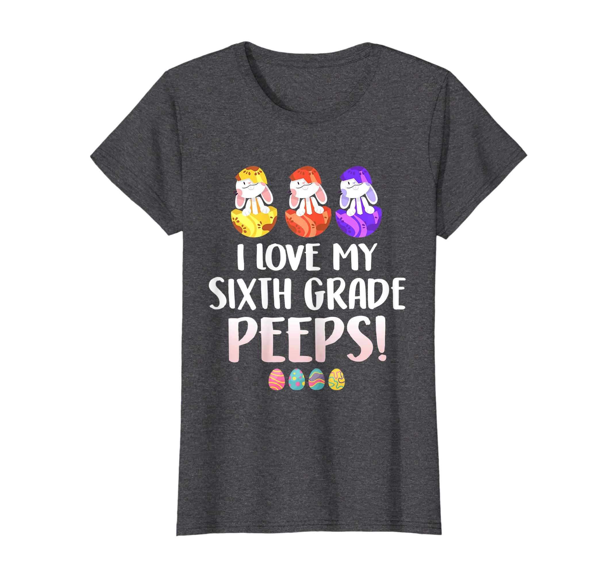 I Love My Sixth Grade Peeps Easter Day T-Shirt