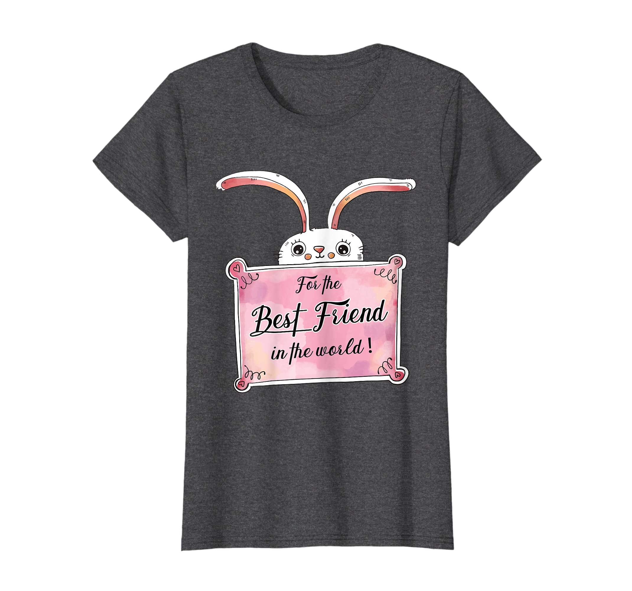 Shirt for Best Friend | Easter Gift For The Best Friend