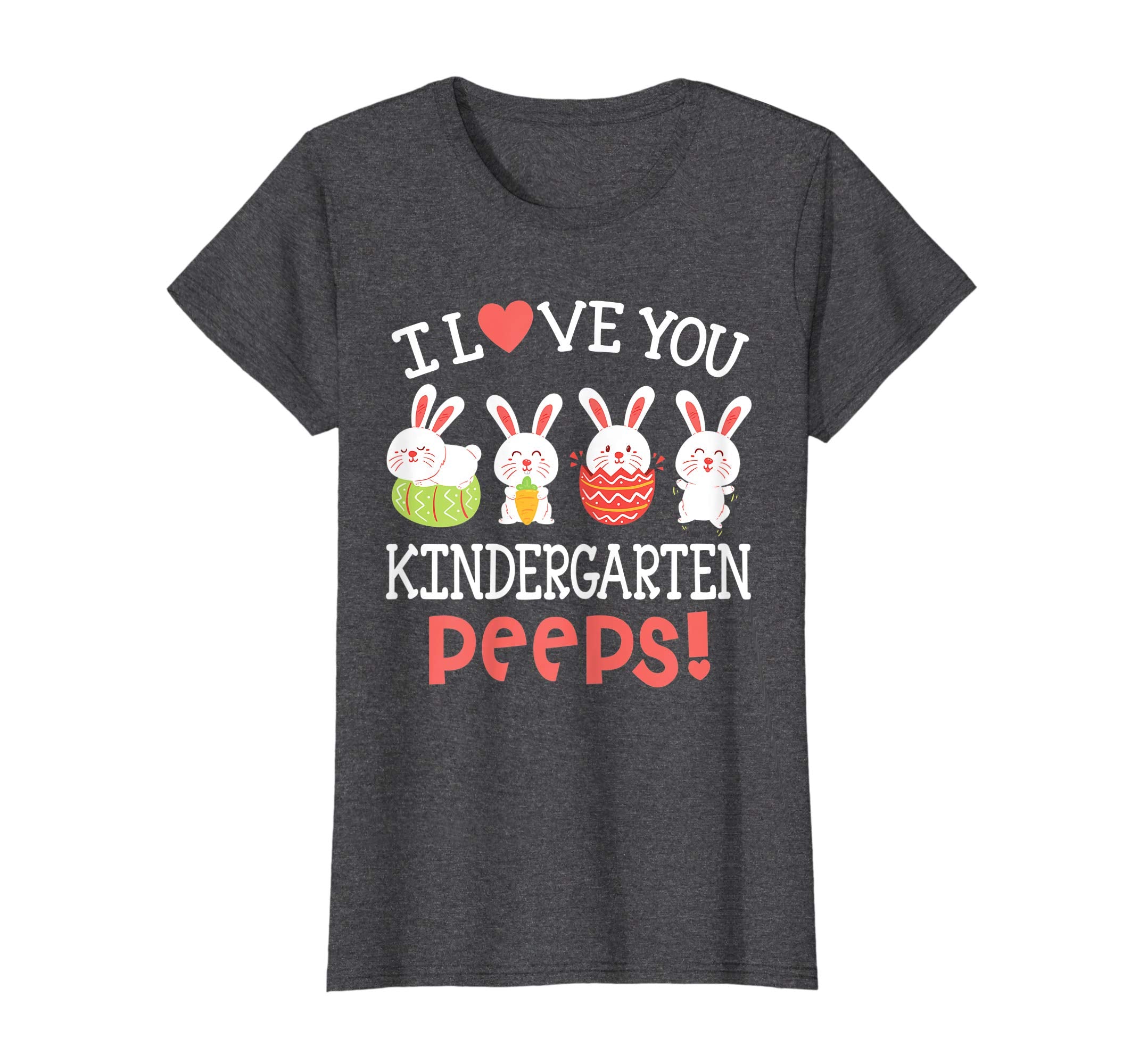 I Love You Kindergarten Peeps Bunnies Easter Teacher Shirt