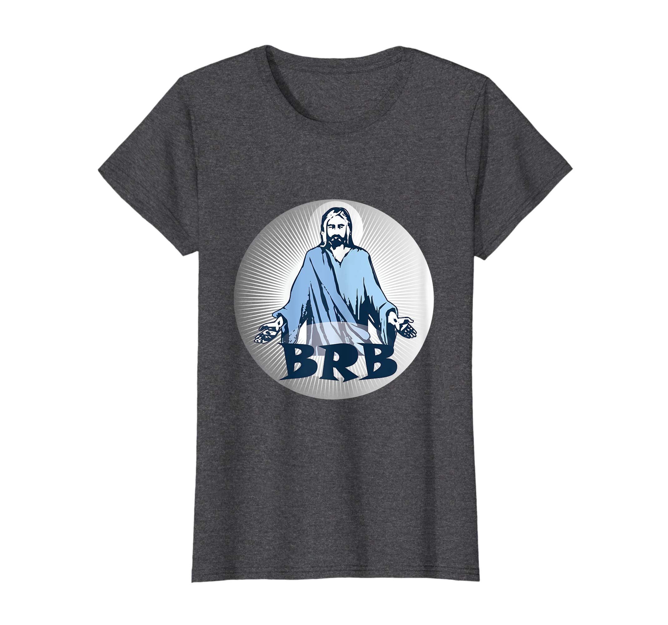 Jesus BRB Easter Resurrection Funny Christian Shirt