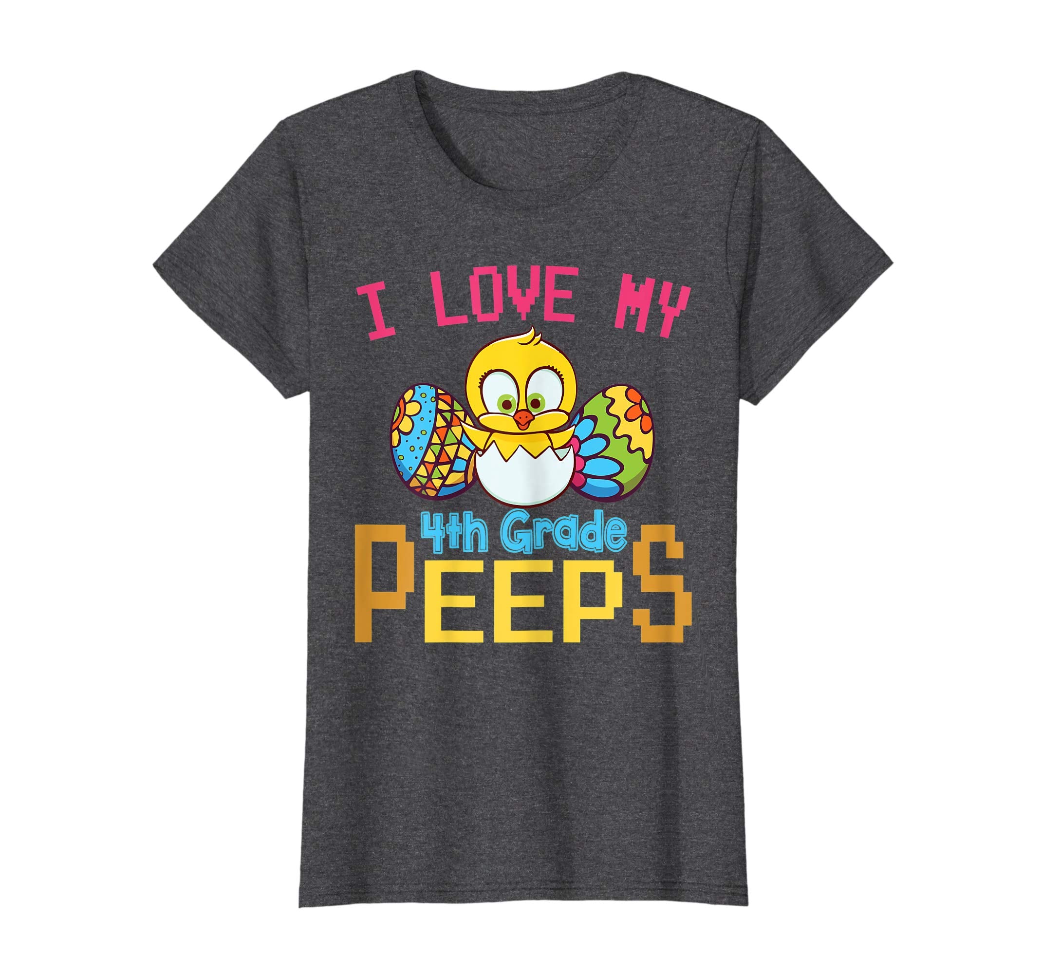 Chick &amp; Easter Eggs I Love My 4th Grade Peeps Happy Shirt