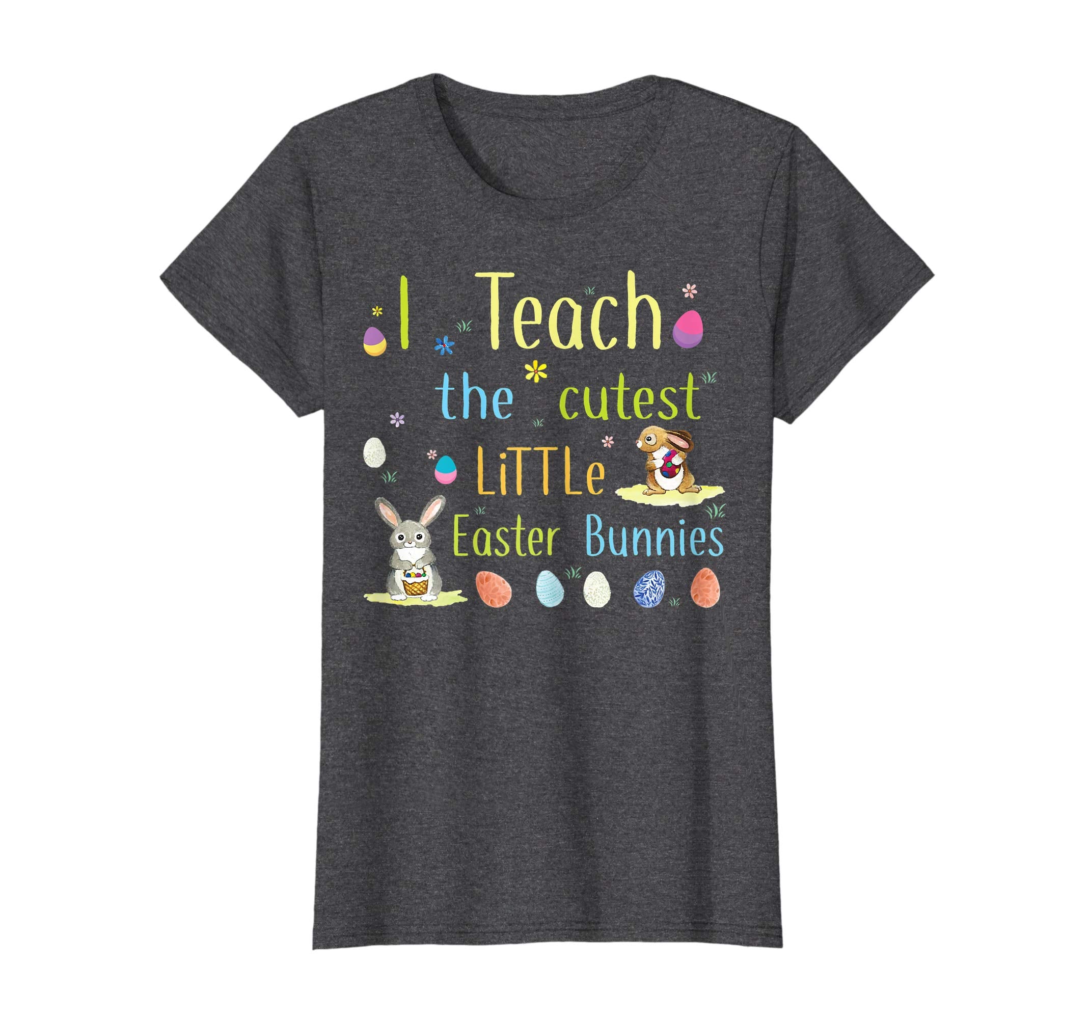 I teach the cutest little easter bunnies Tshirt Easter gifts