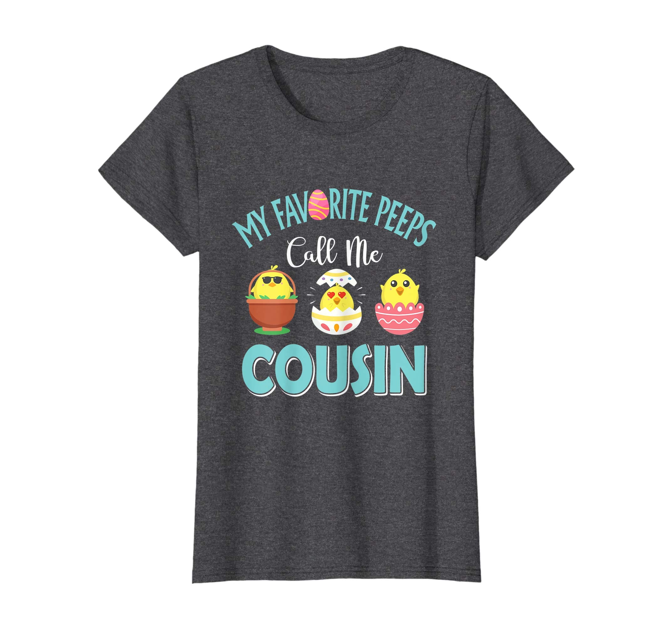 My Favorite Peeps Chicks Call Me Cousin Easter Shirt