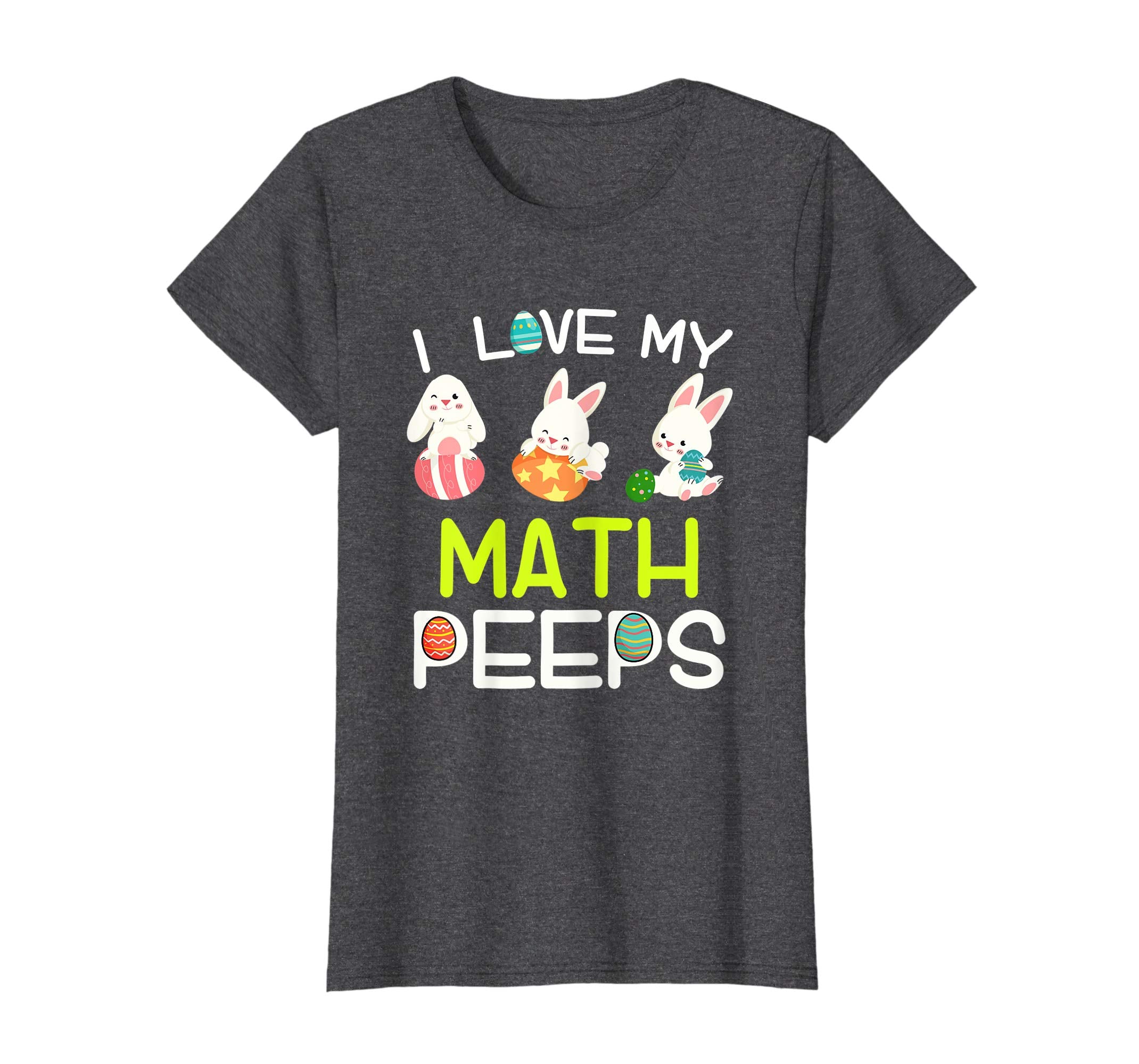 I Love My Math Peeps Happy Easter Teacher T Shirt