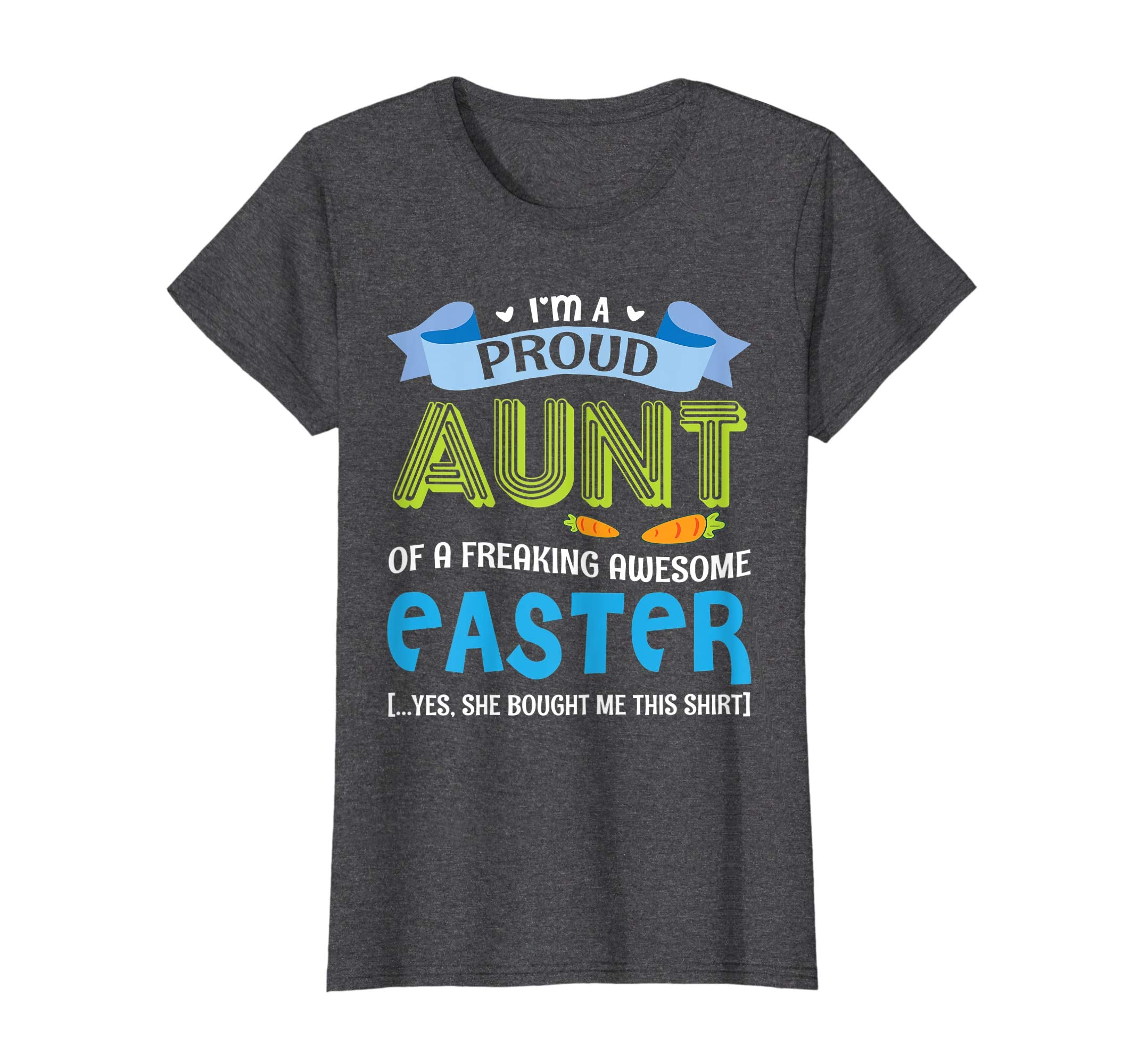 I'm A Proud Aunt Of A Freaking Awesome Easter Bought Shirt