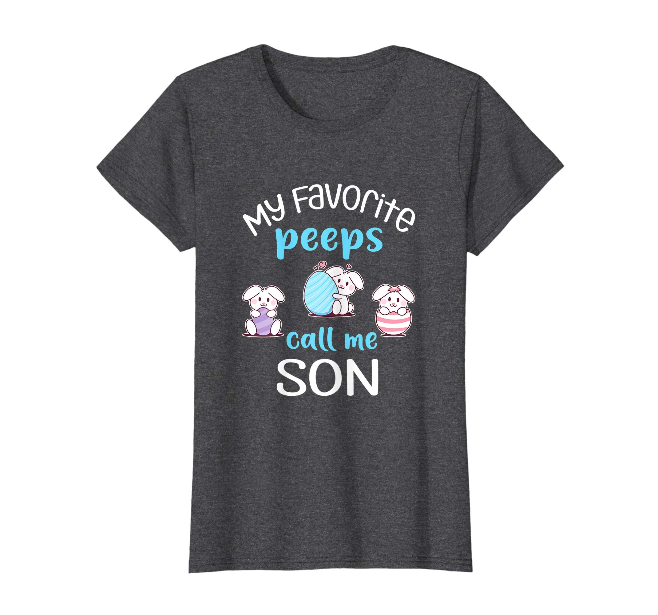 My Favorite Peeps Call Me Son Tshirt Happy Easter Day