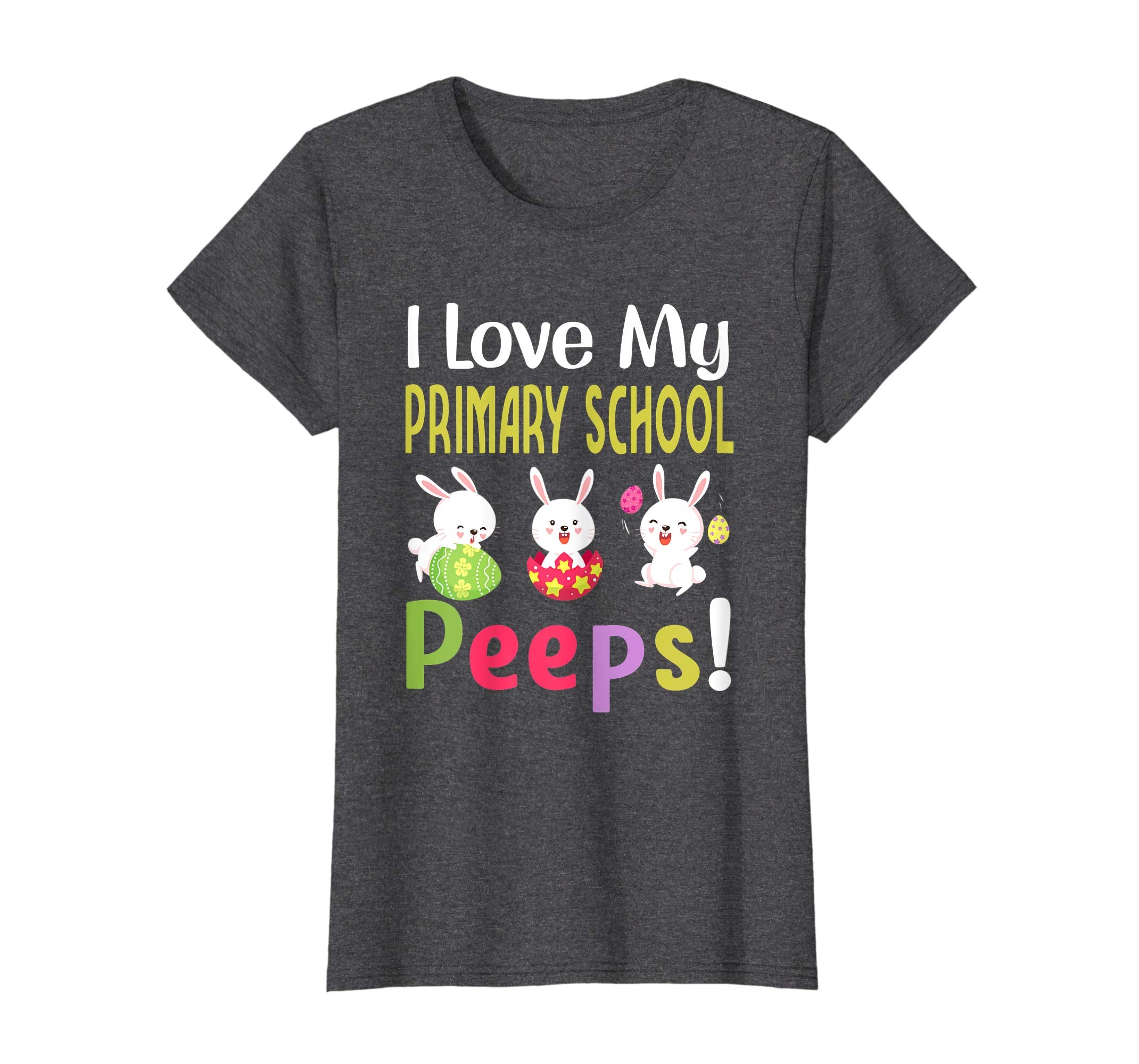 I Love My Primary School Peeps Happy Easter Teacher Tshirt
