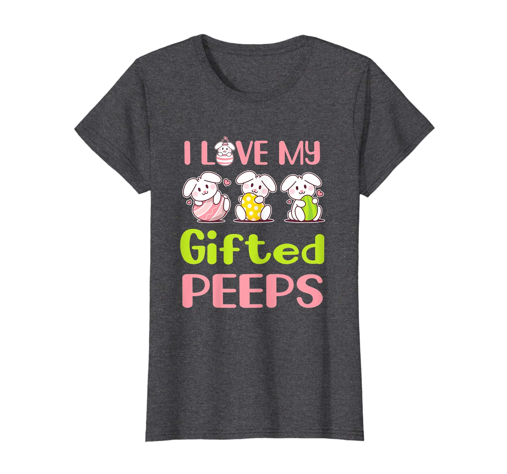 I Love My Gifted Peeps Happy Easter Teacher Shirt