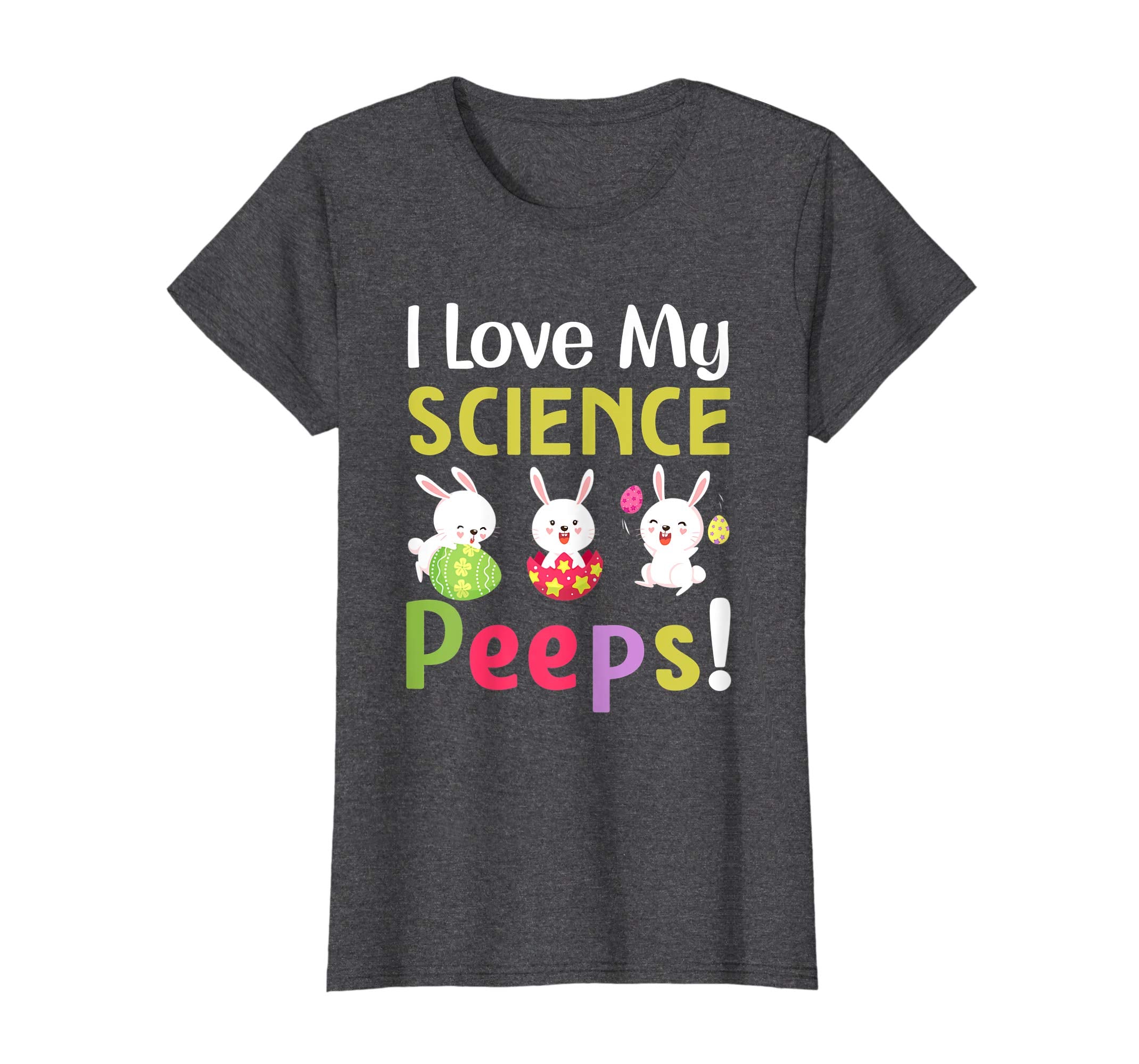 I Love My Science Peeps Happy Easter Teacher Tshirt