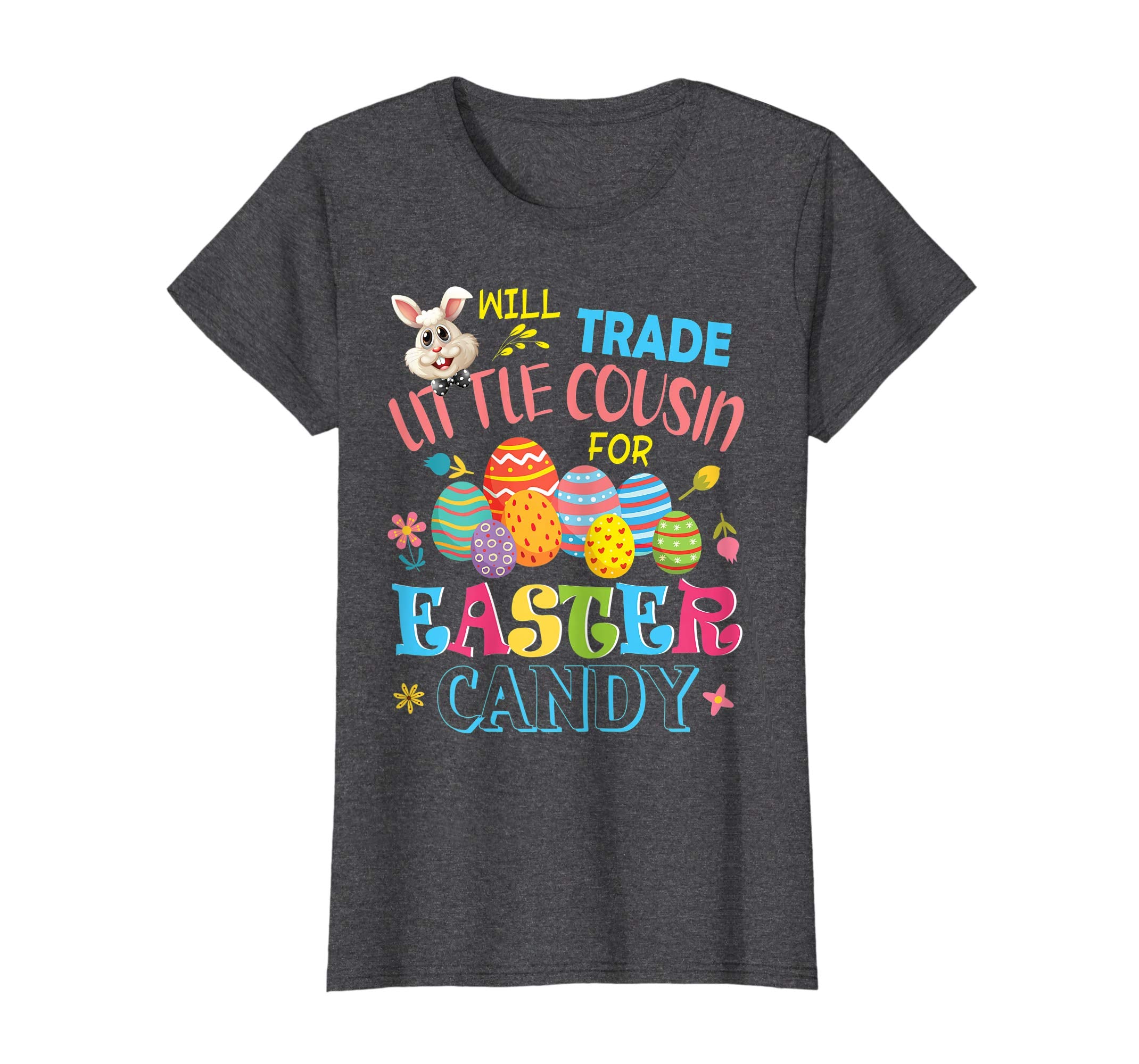 Bunny Will Trade Little Cousin For Easter Candy Eggs Shirt