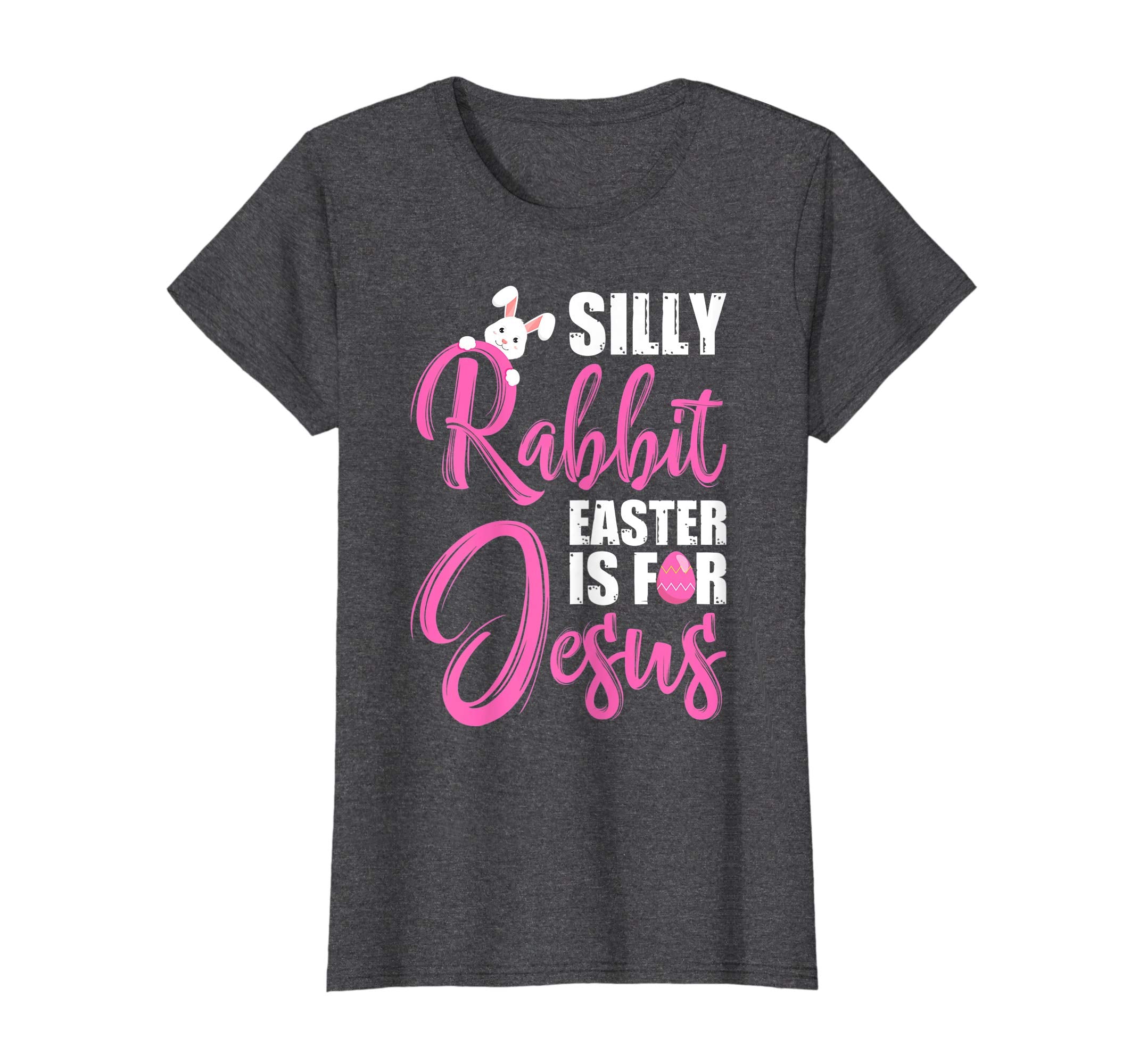 Silly Rabbit Easter Is For Jesus Christians Easter T-Shirt