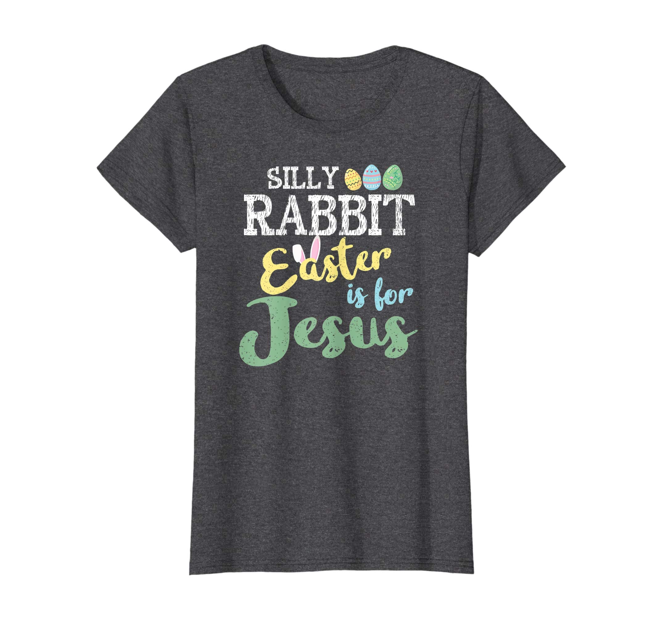 Silly Rabbit Easter Is For Jesus Easter T-Shirt April Fools