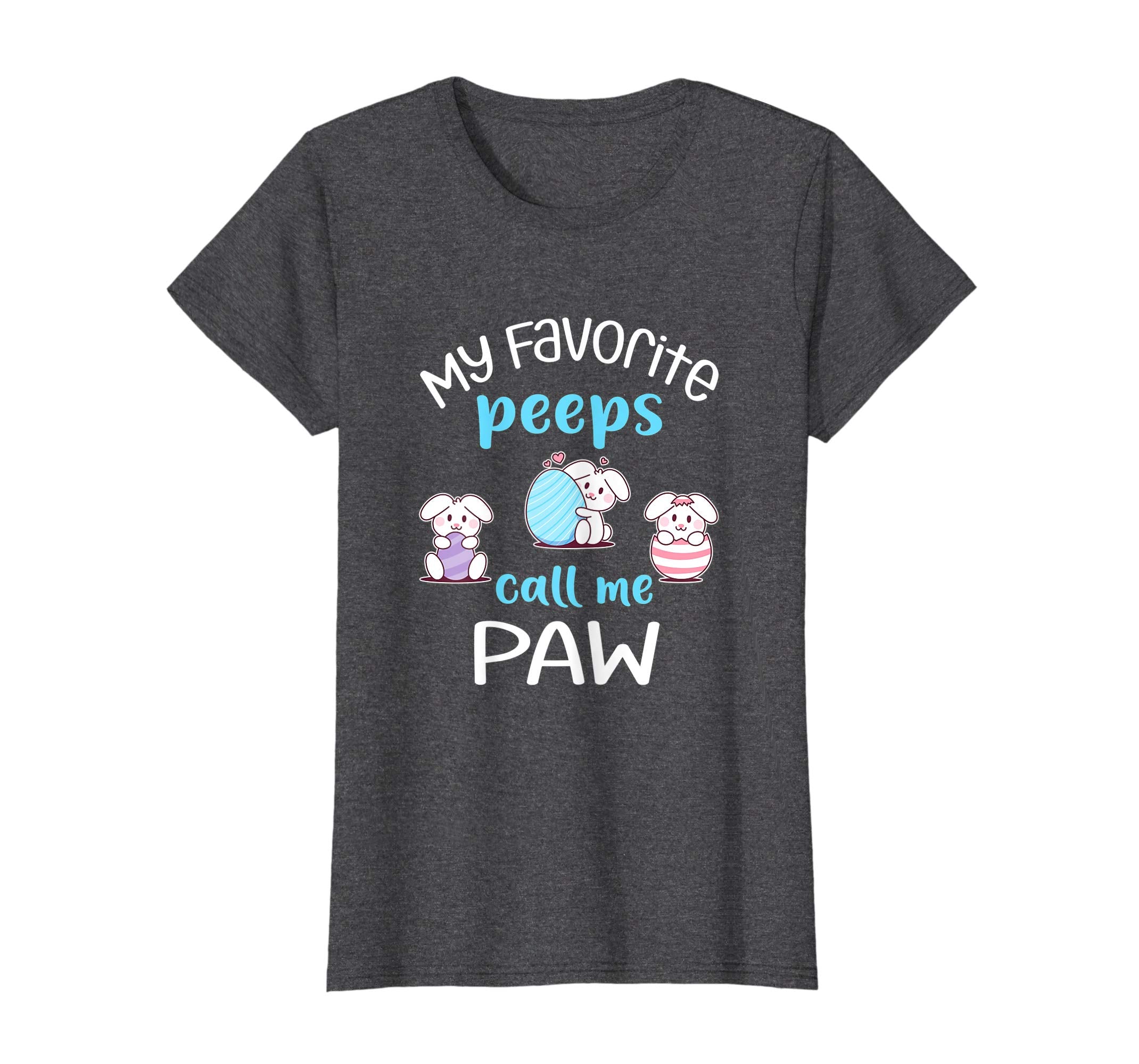 My Favorite Peeps Call Me Paw Tshirt Happy Easter Day