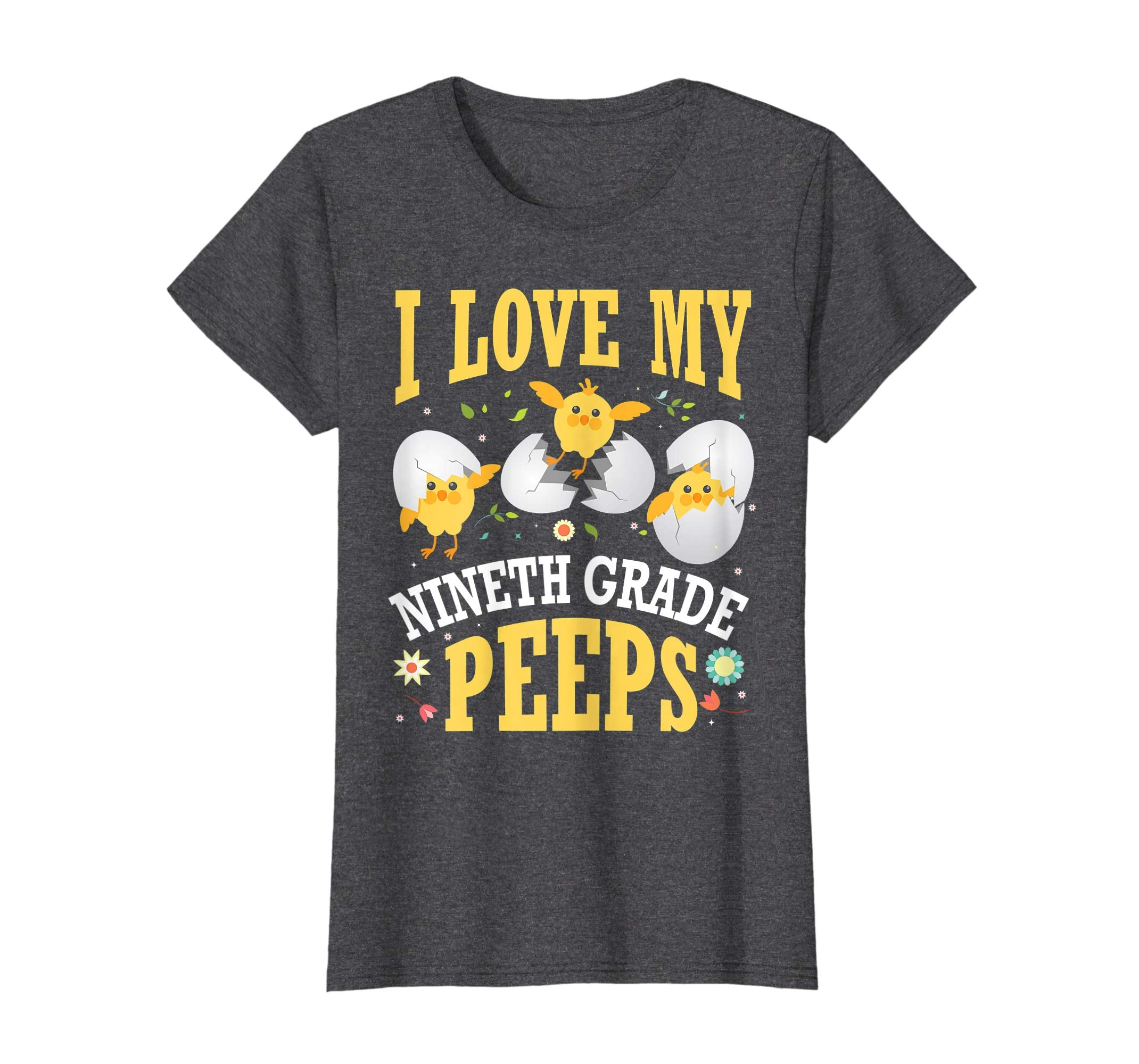 I Love My Nineth Grade Peeps Chicks Easter Teacher Shirt