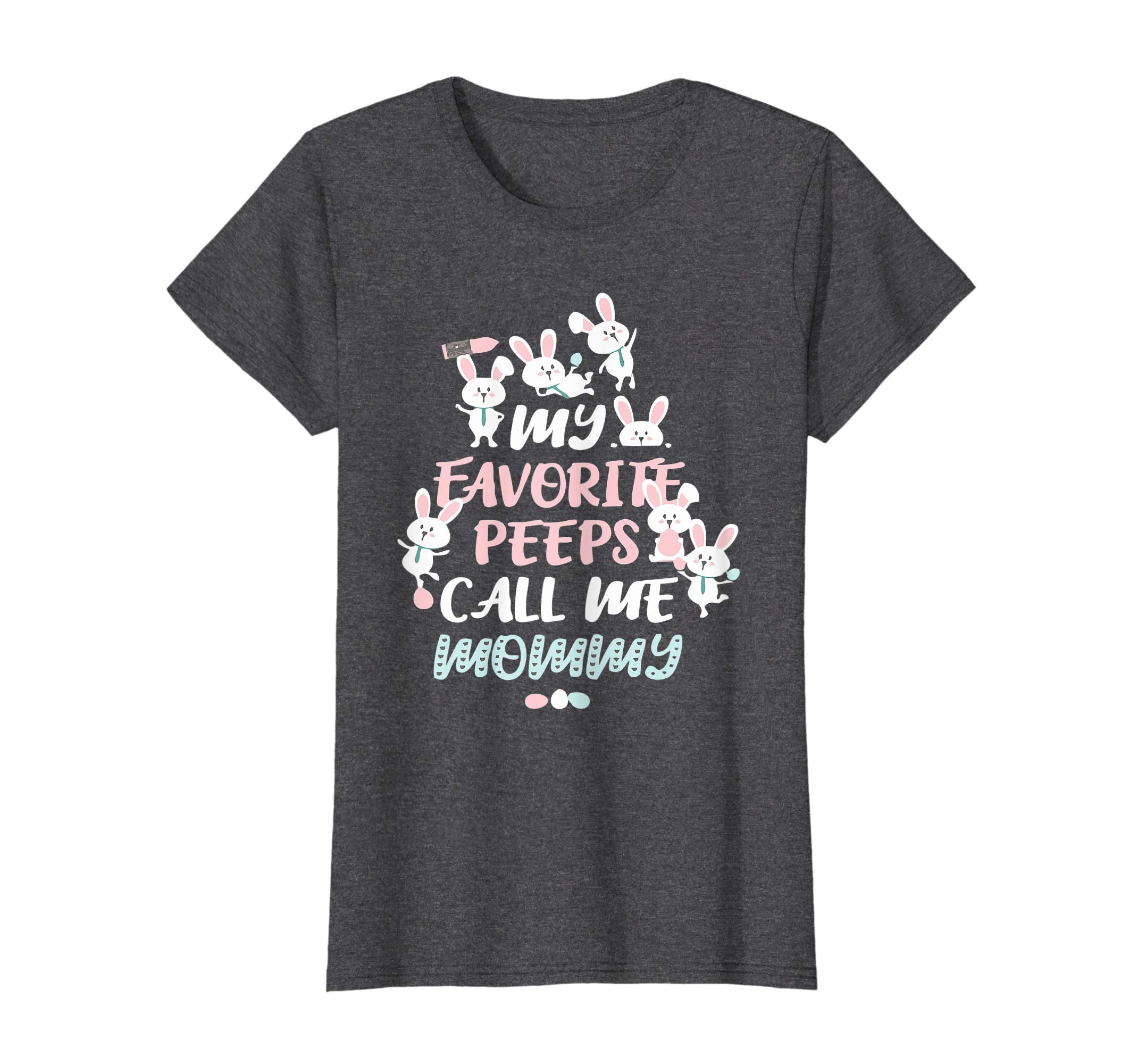 Womens My Favorite Peeps Call Me Mommy Easter Bunny T Shirt