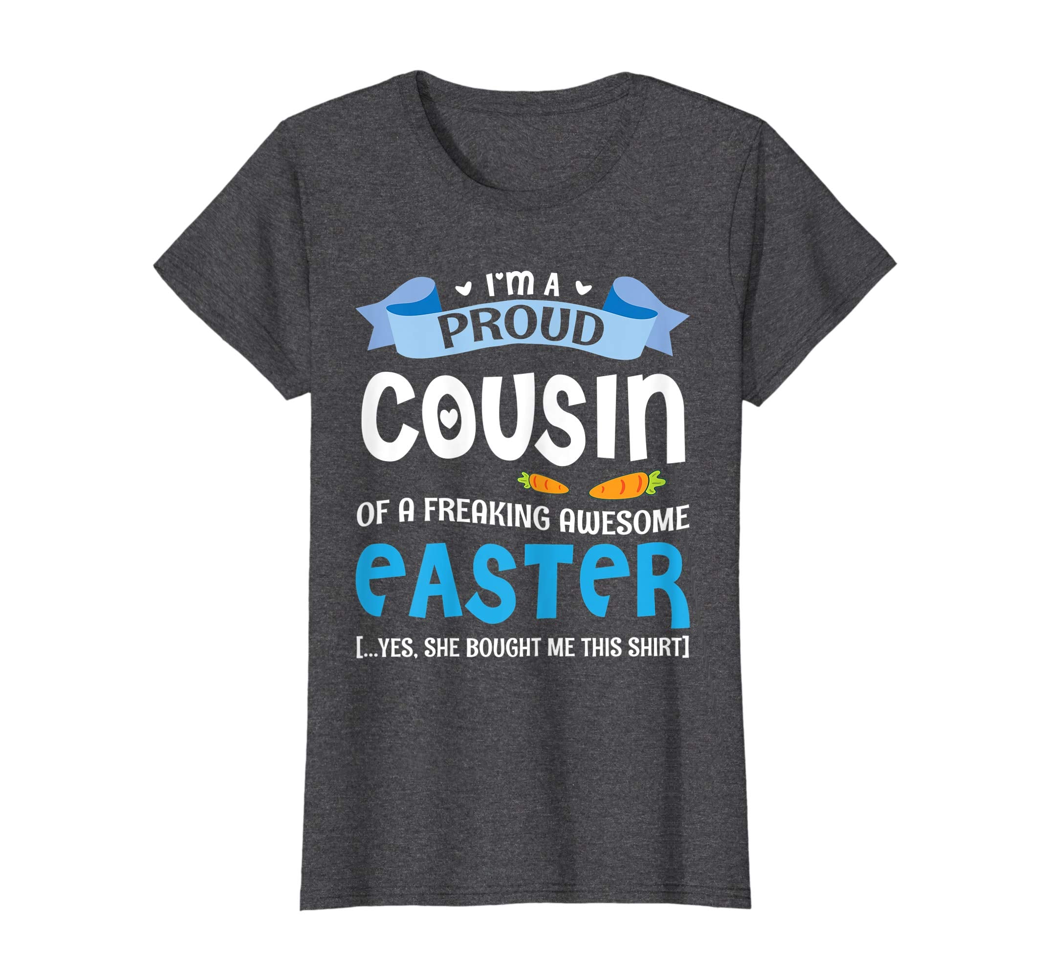 I'm A Proud Cousin Of A Freaking Awesome Easter Bought Shirt