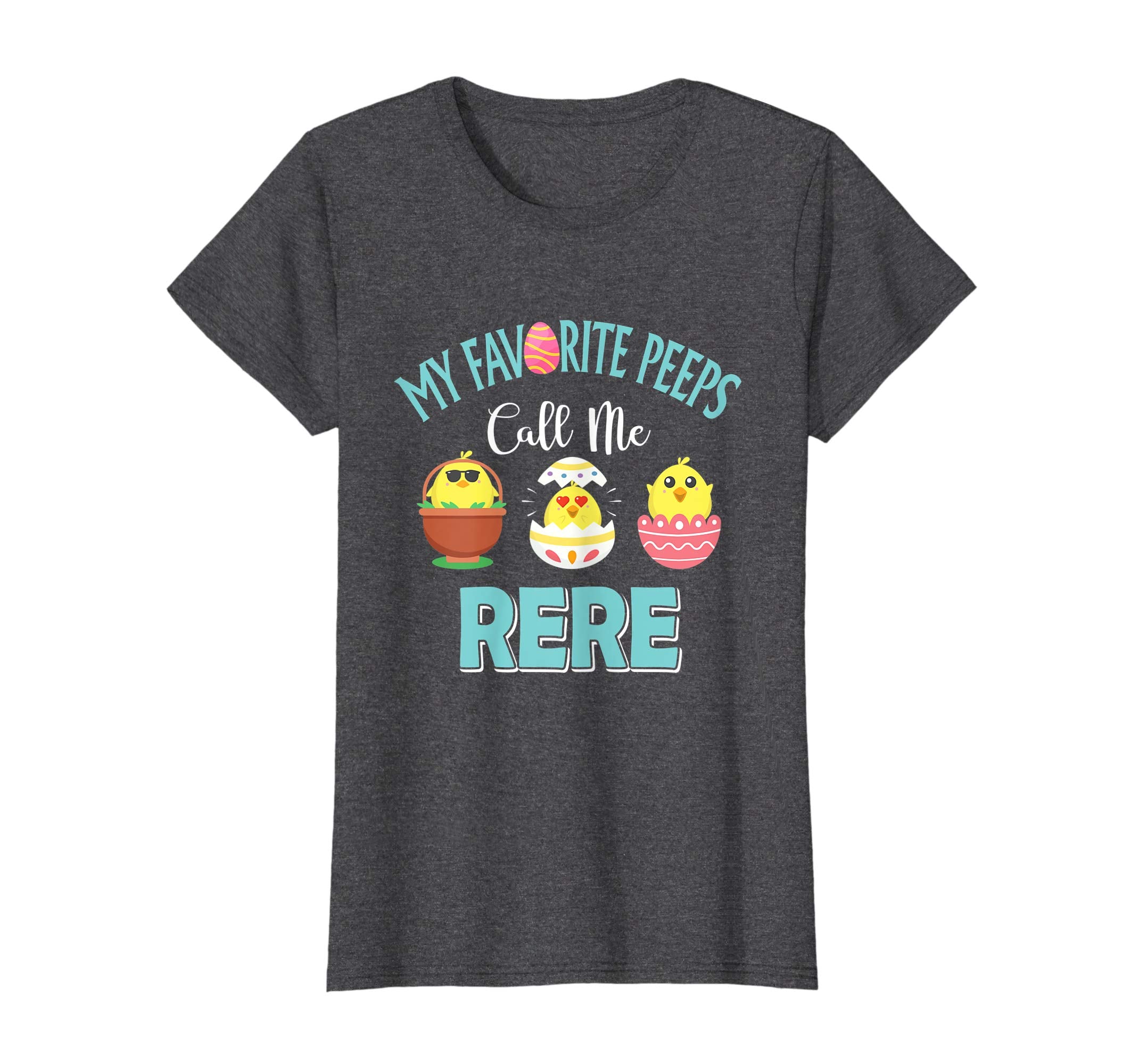 My Favorite Peeps Chicks Call Me Rere Easter Shirt