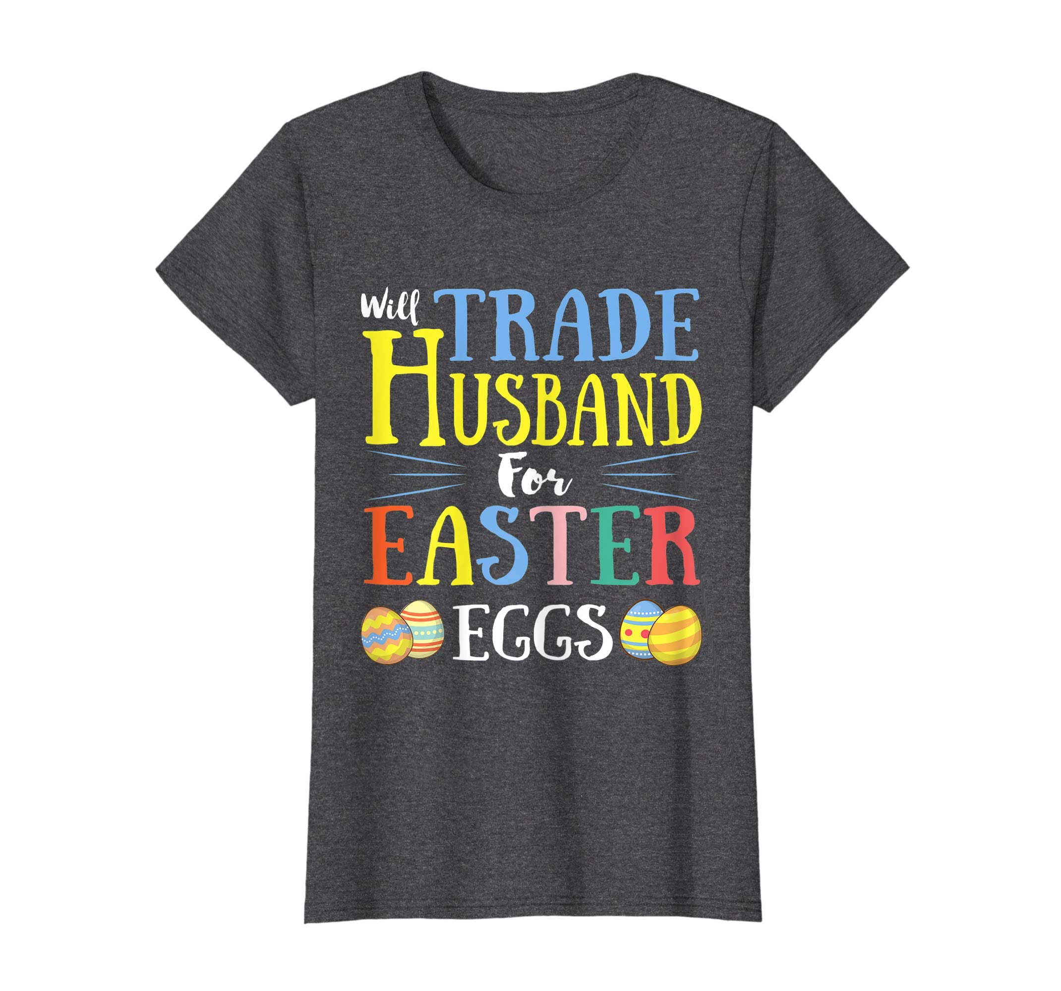 Will Trade Husband Easter Eggs Gift. Funny Kids Easter Shirt