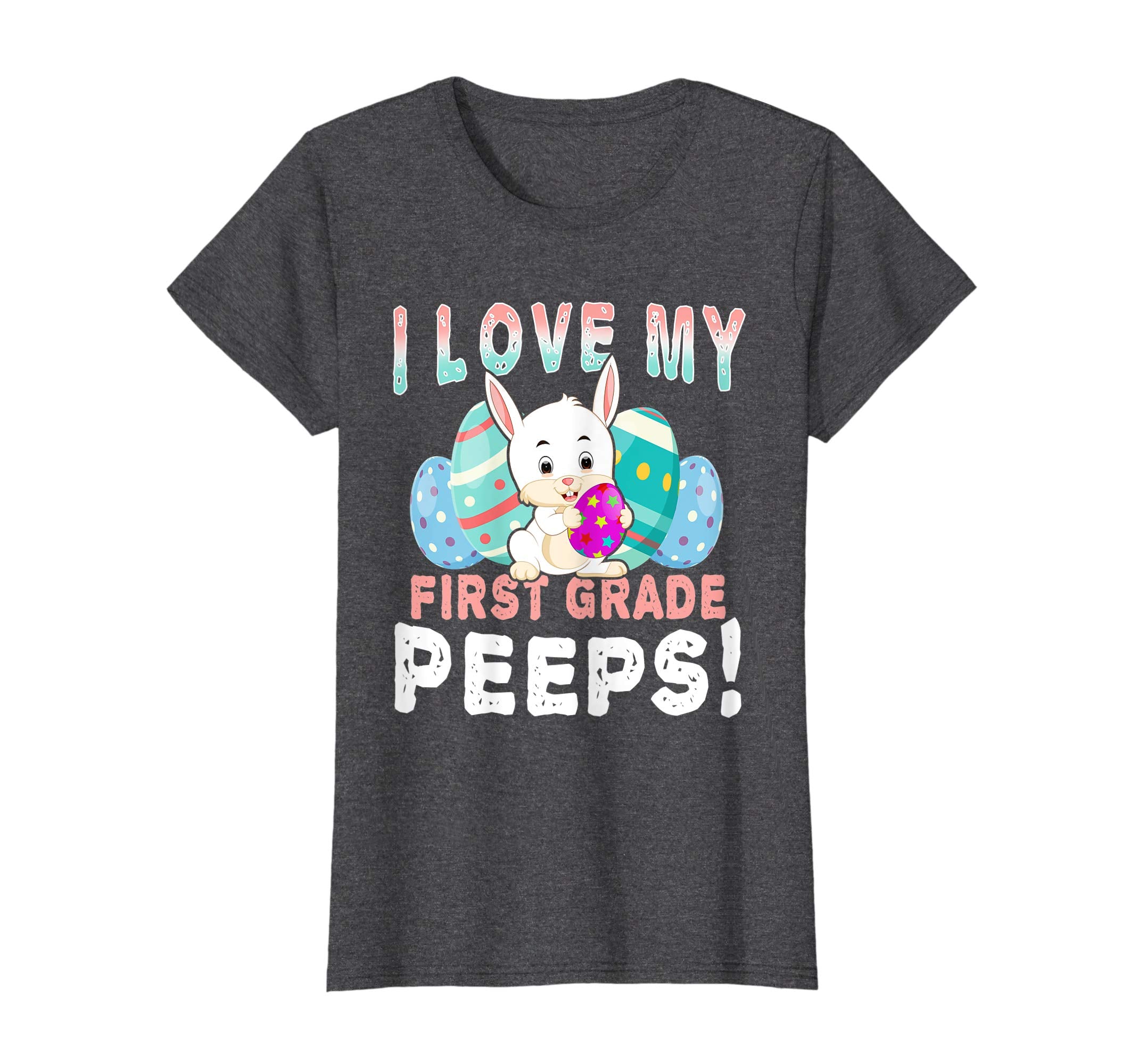 I Love My First Grade Peeps Teacher Easter Day T Shirt Gift