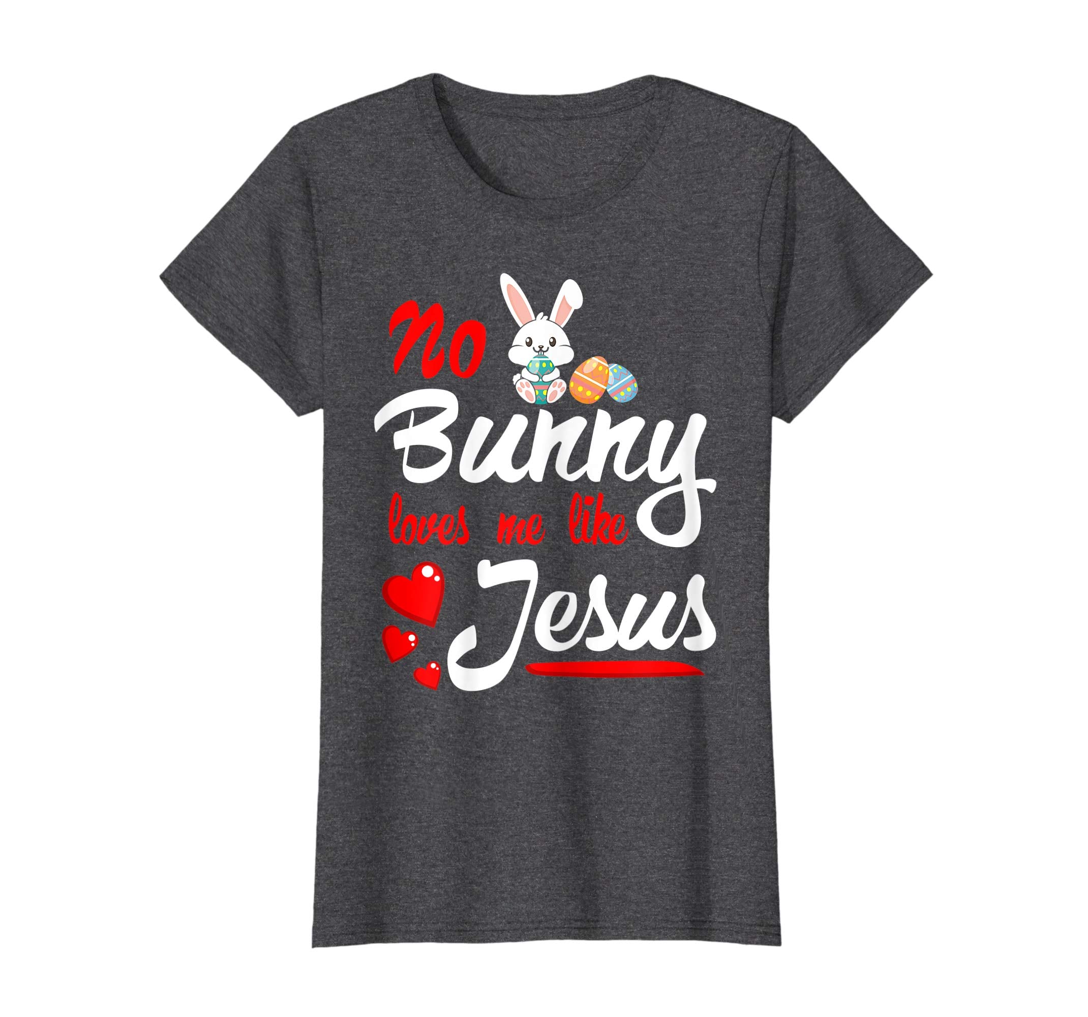 No Bunny Loves Me Like Jesus Easter Sunday Egg Shirt Gift