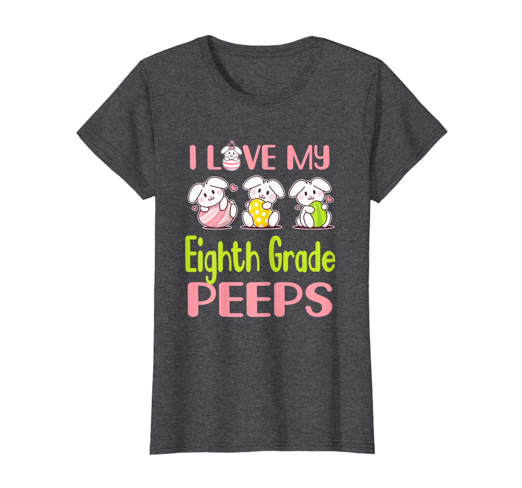 I Love My Eighth Grade Peeps Happy Easter Teacher Shirt