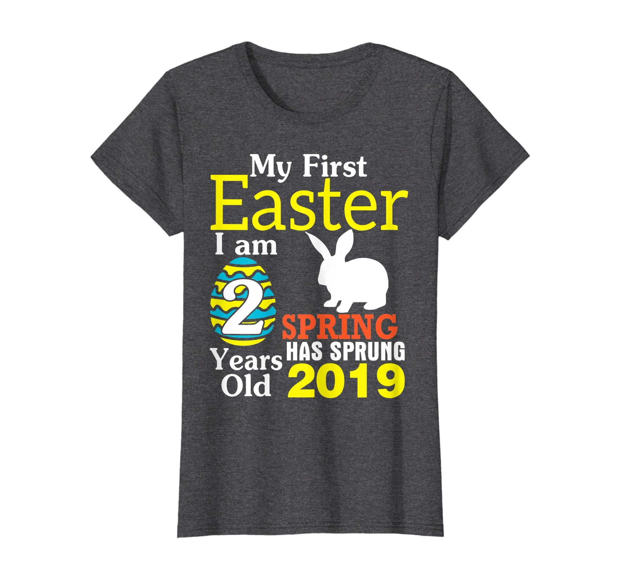 My First Easter I Am 2 Years Old Spring Has Sprung 2019