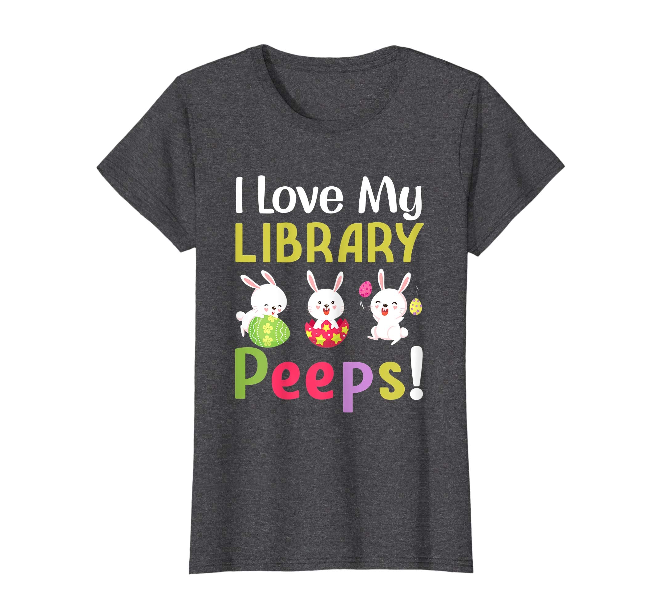 I Love My Library Peeps Happy Easter Teacher Tshirt