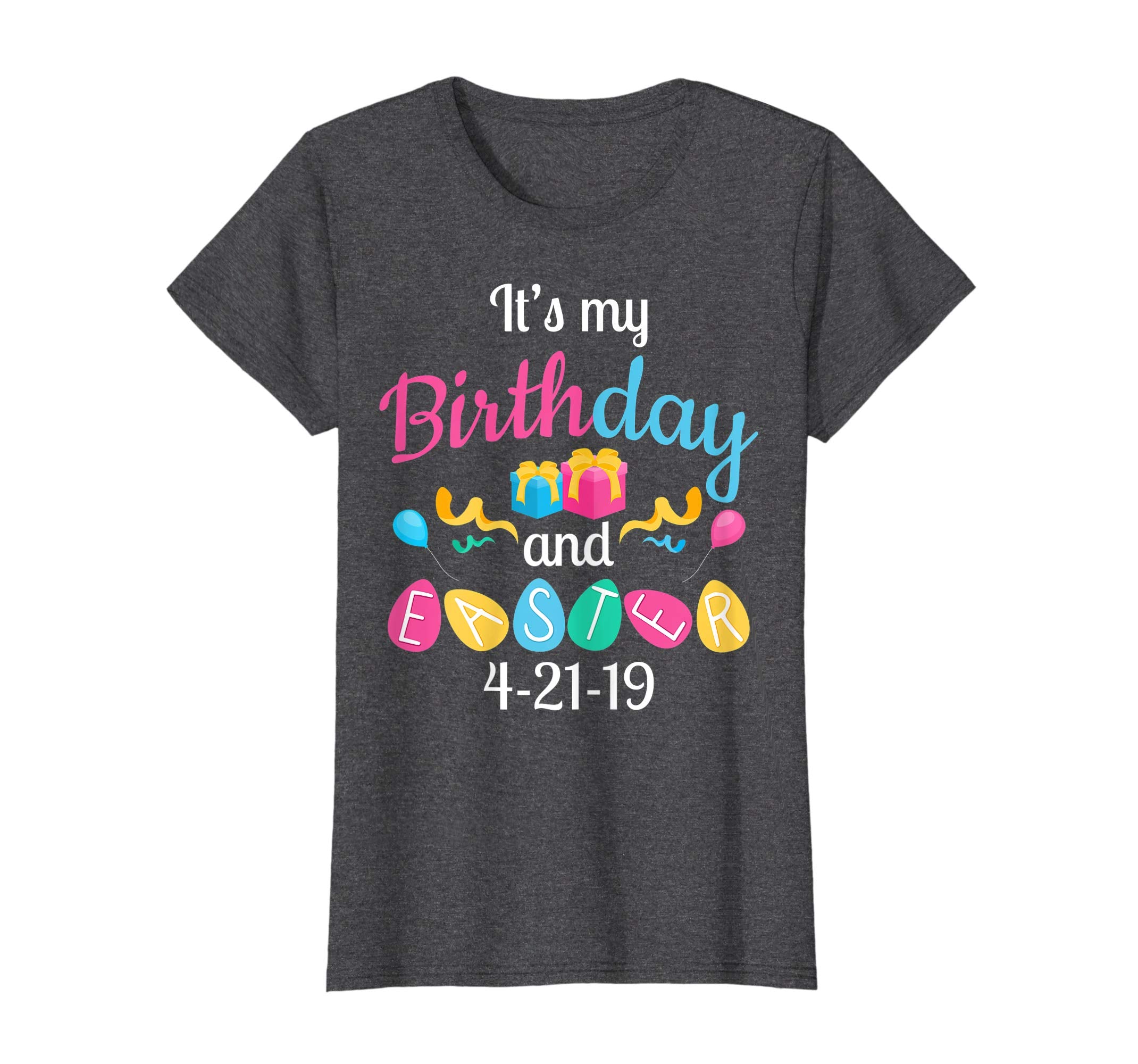 It's my birthday on Easter 21 April 2019. Happy Easter shirt