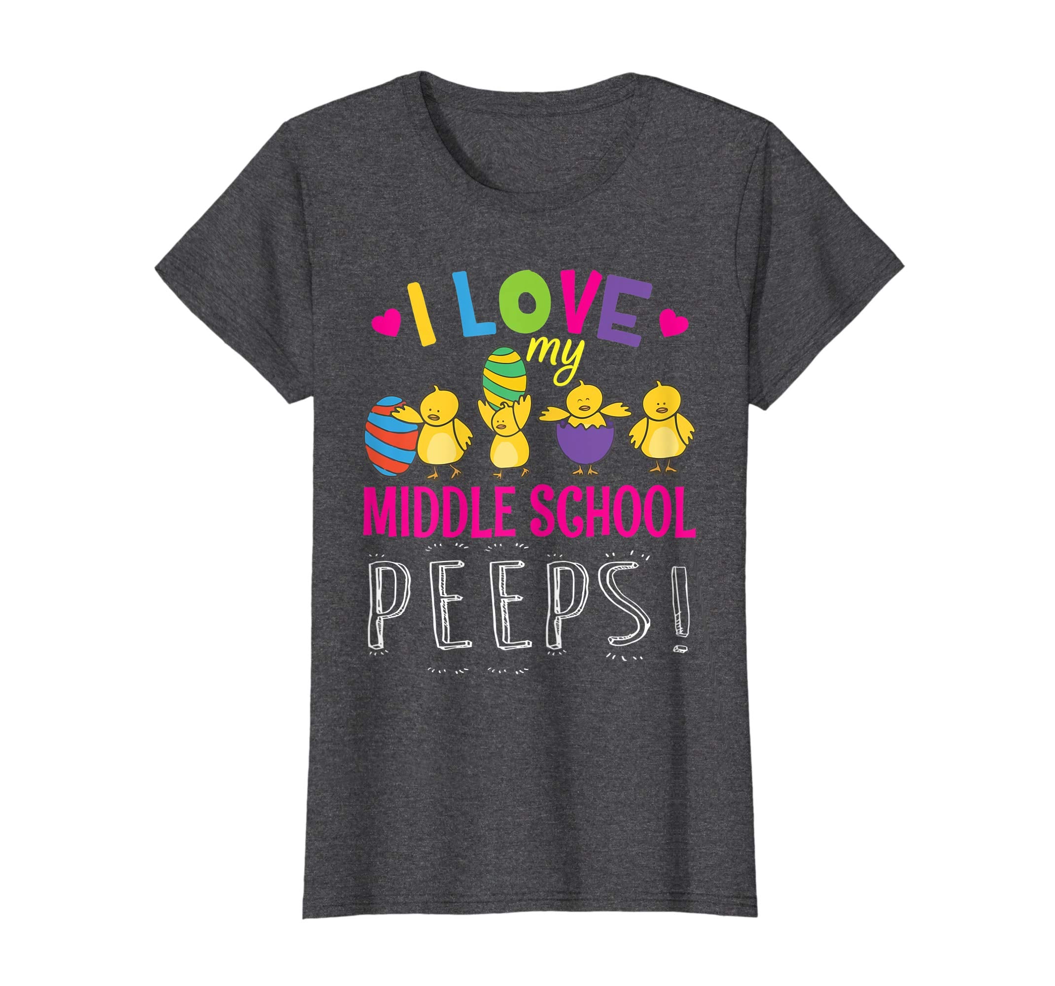 Heart Chicks Easter Eggs I Love My Middle School Peeps Shirt
