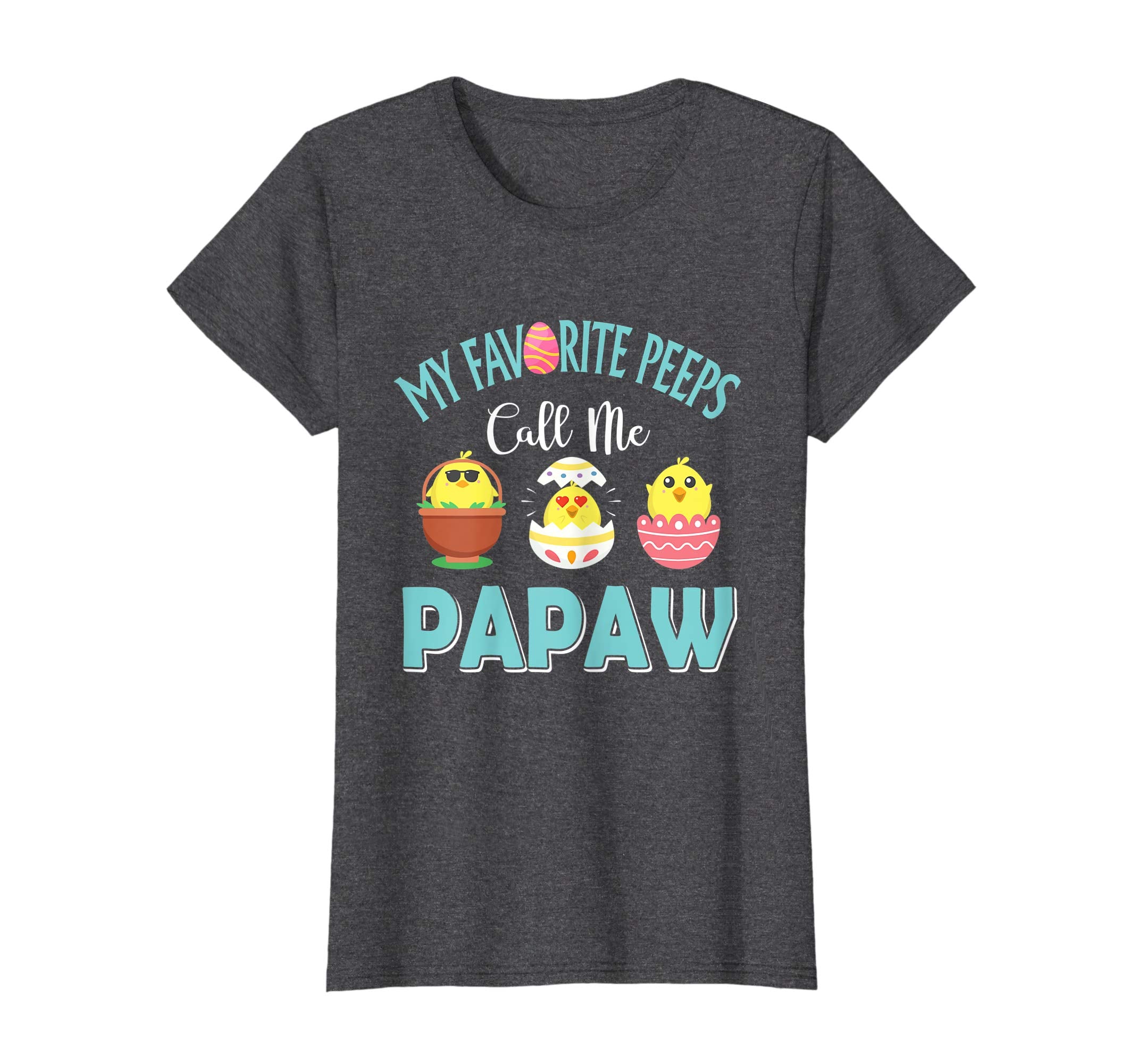 My Favorite Peeps Chicks Call Me Papaw Easter Shirt