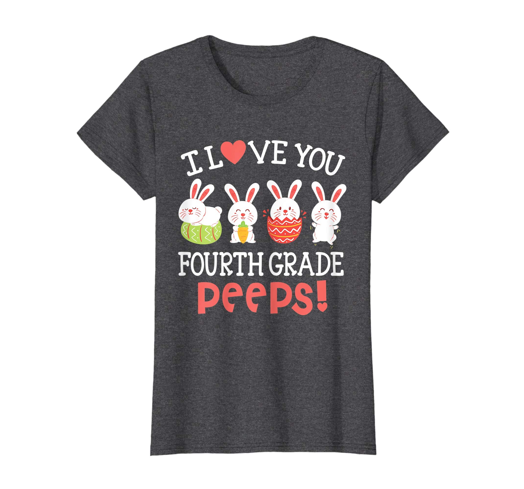I Love You Fourth Grade Peeps Bunnies Easter Teacher Shirt