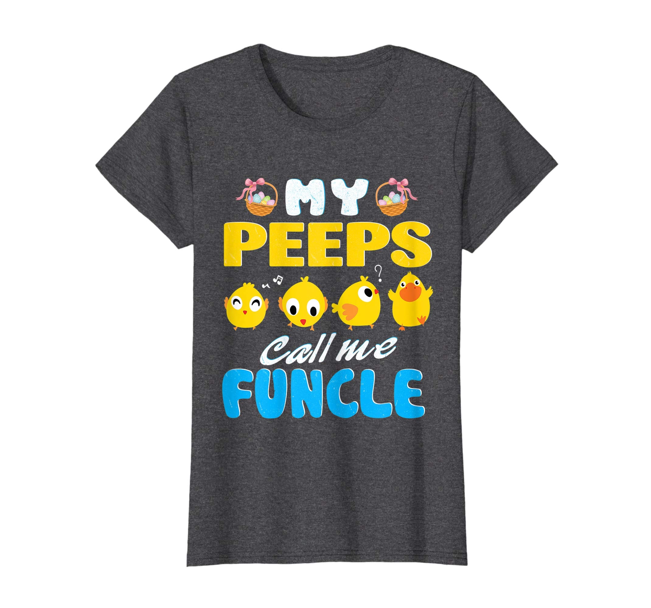 My Peeps Chicks Call Me Funcle Happy Easter Day Cute Shirt