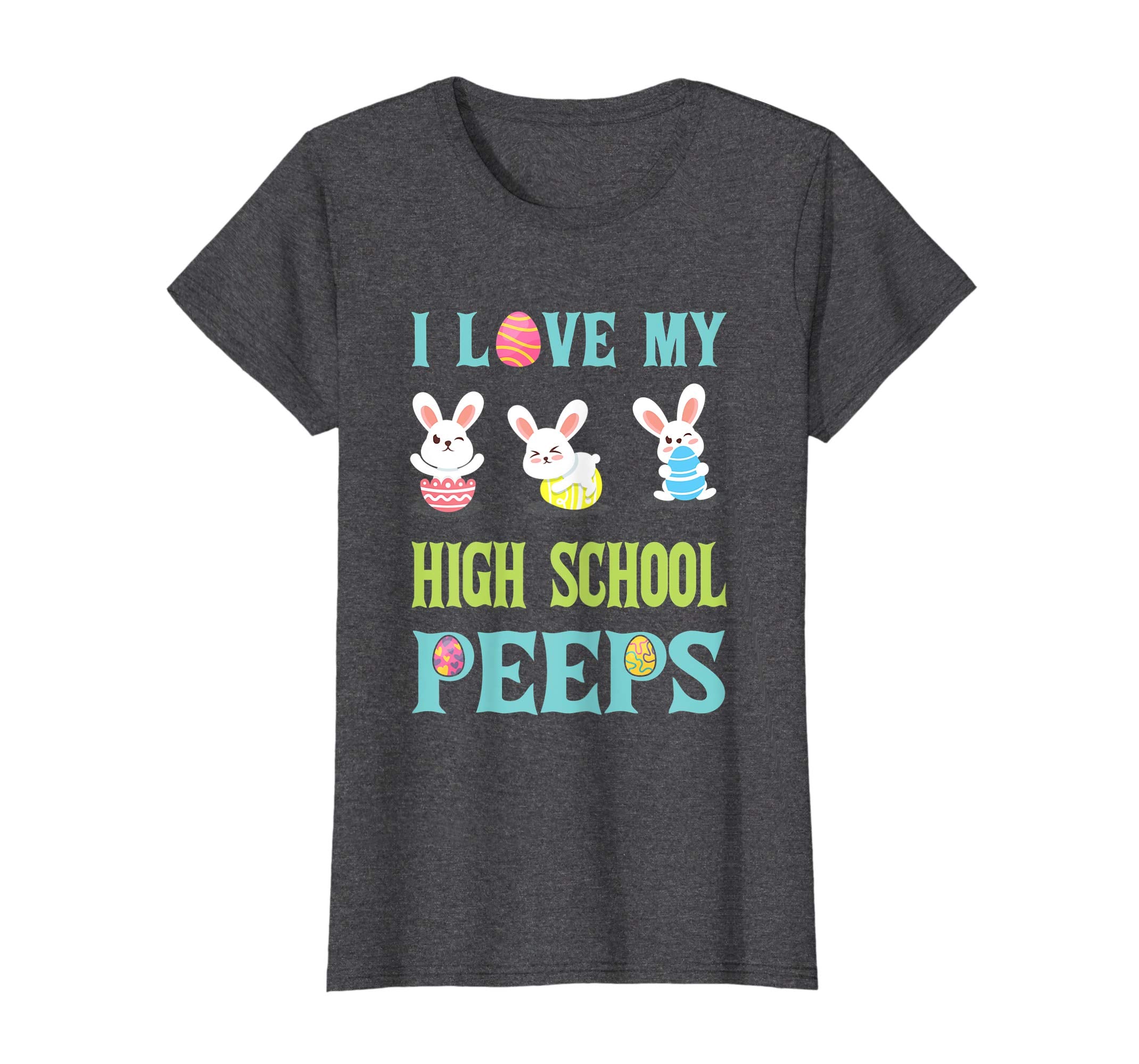I Love My High School Peeps Happy Easter Teacher Shirt