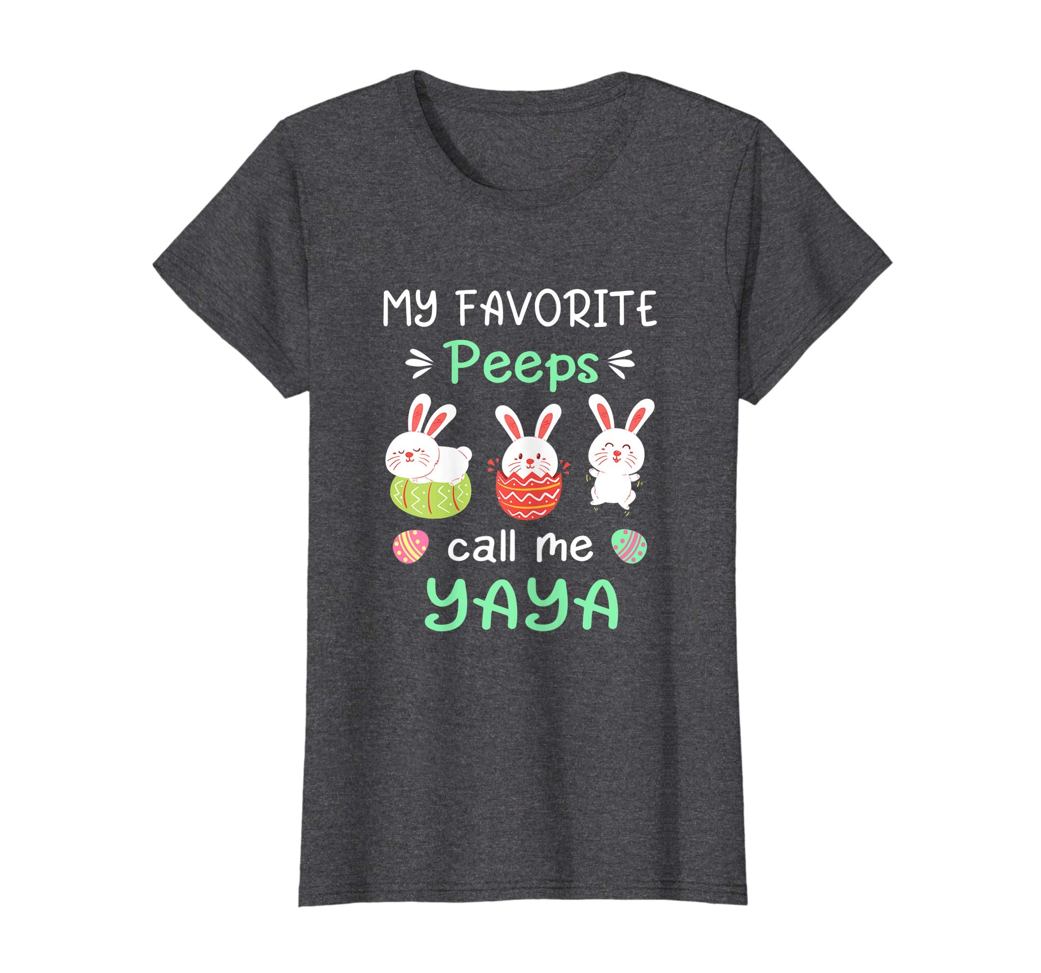 My Favorite Peeps Call Me Yaya Shirt Happy Easter Day