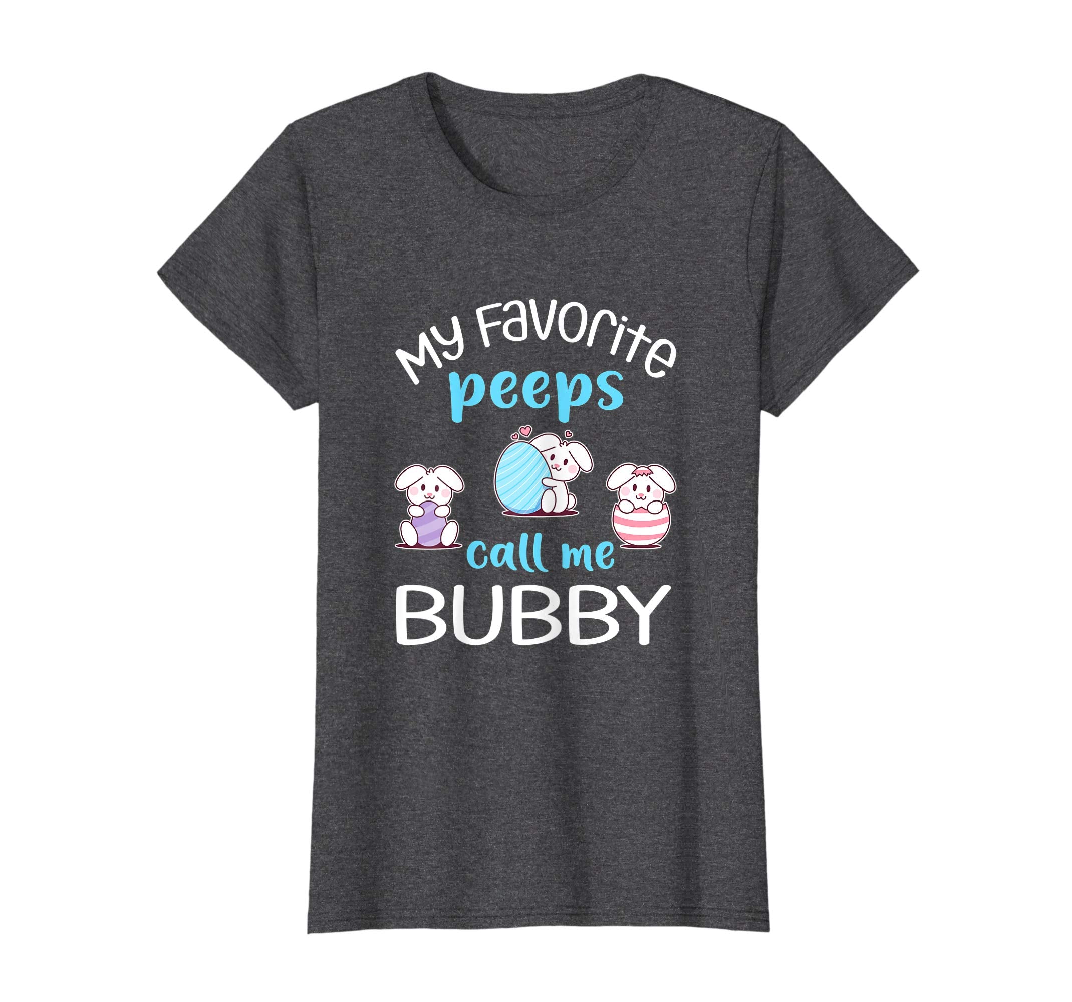 My Favorite Peeps Call Me Bubby Tshirt Happy Easter Day