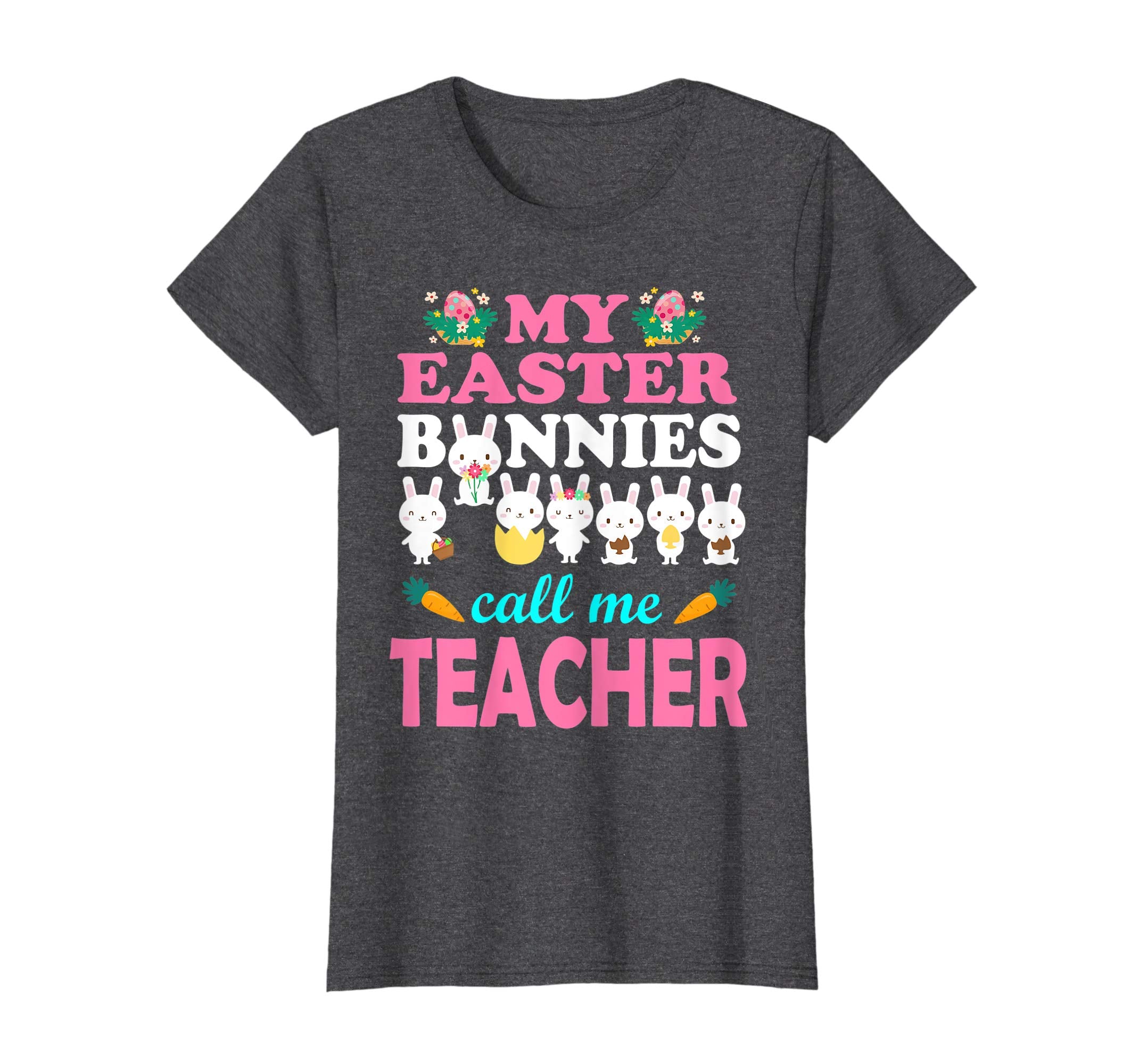 My Easter Bunnies Call Me Teacher Easter Eggs Carrot Shirt