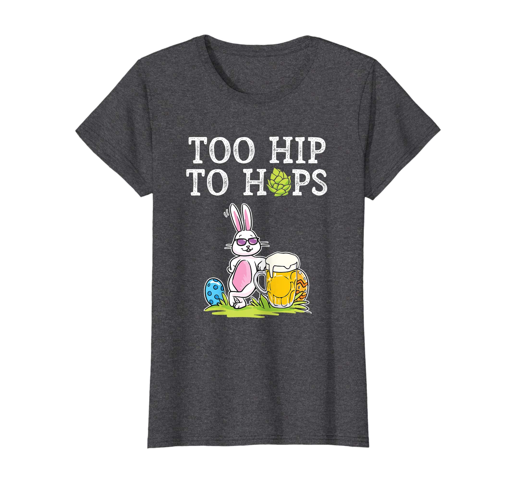 Too Hip To Hops Beer Drinking Easter Bunny Cute Gift T-Shirt