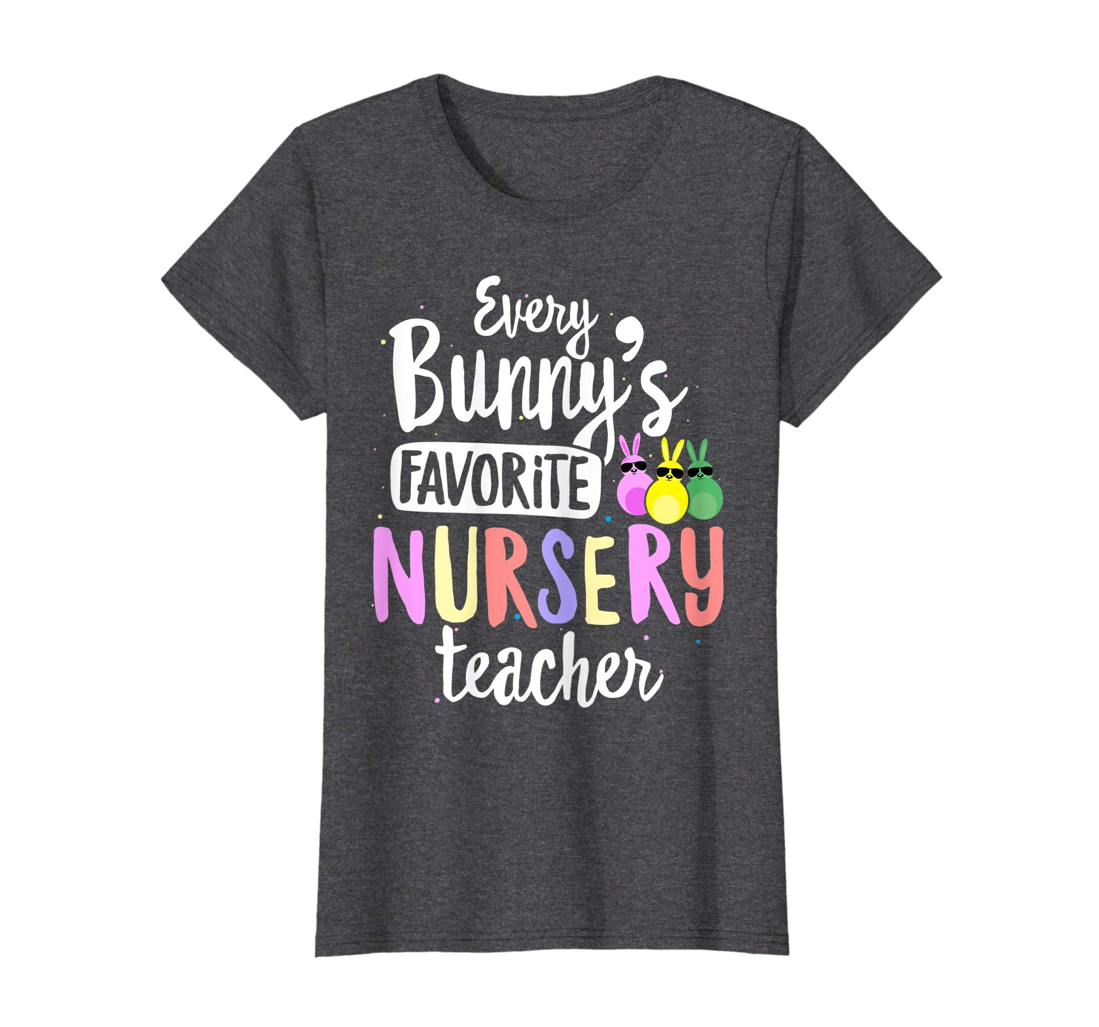 Every Bunny's Favorite Nursery Teacher Easter Gift T-shirt
