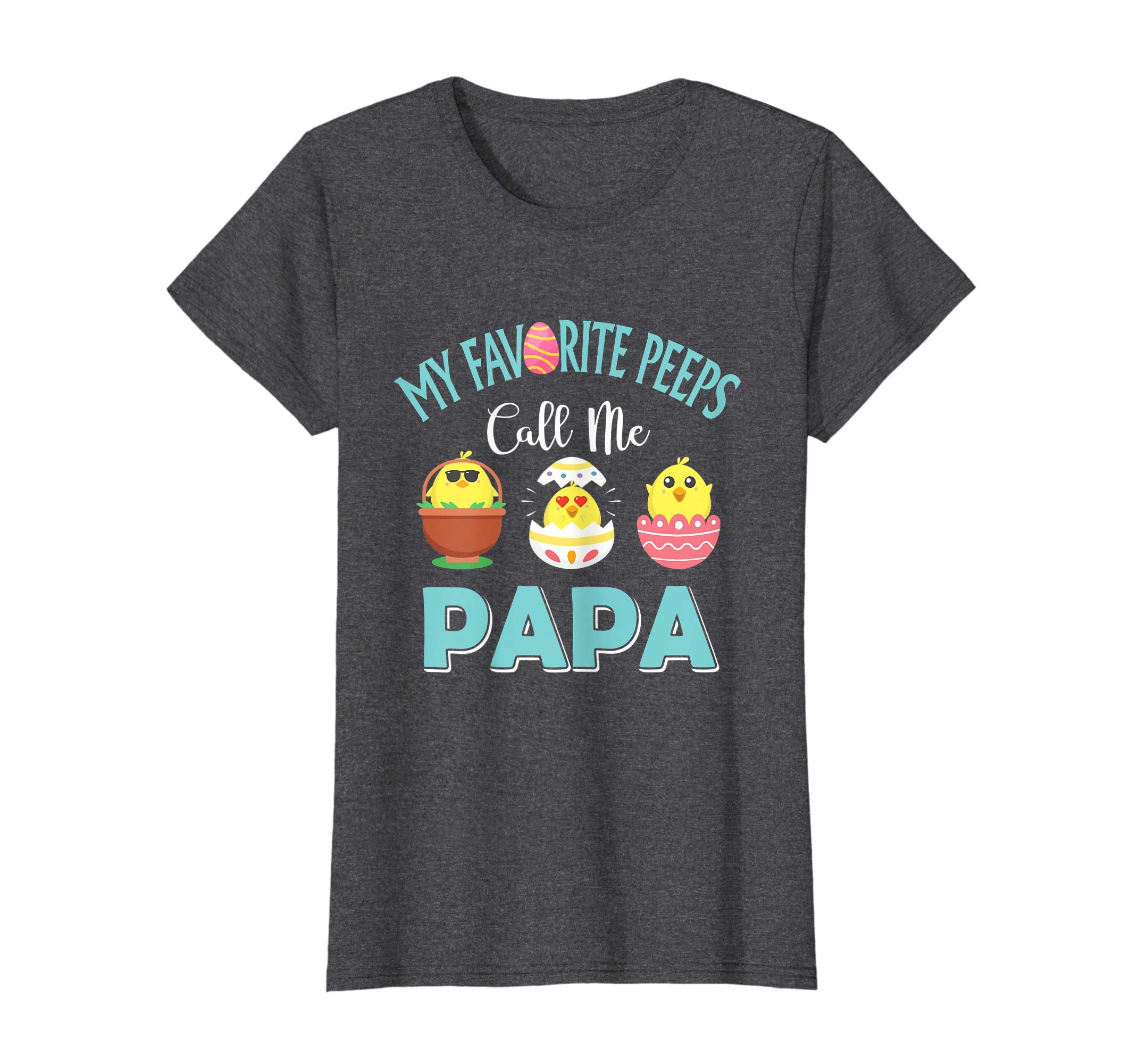 My Favorite Peeps Chicks Call Me Papa Easter Shirt