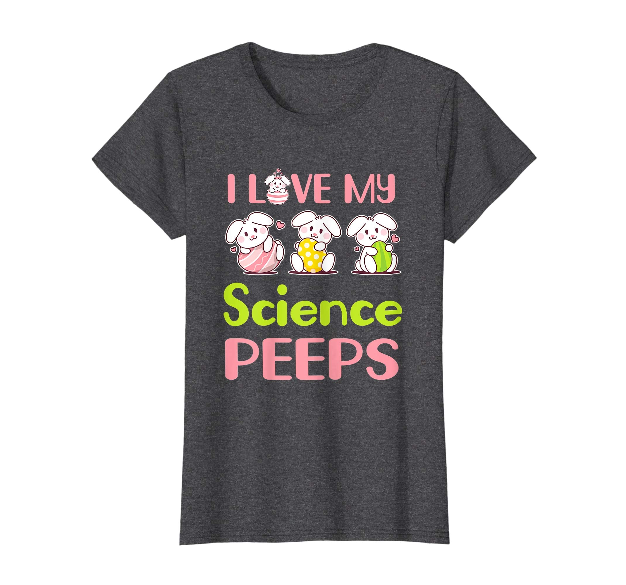 I Love My Science Peeps Happy Easter Teacher Shirt