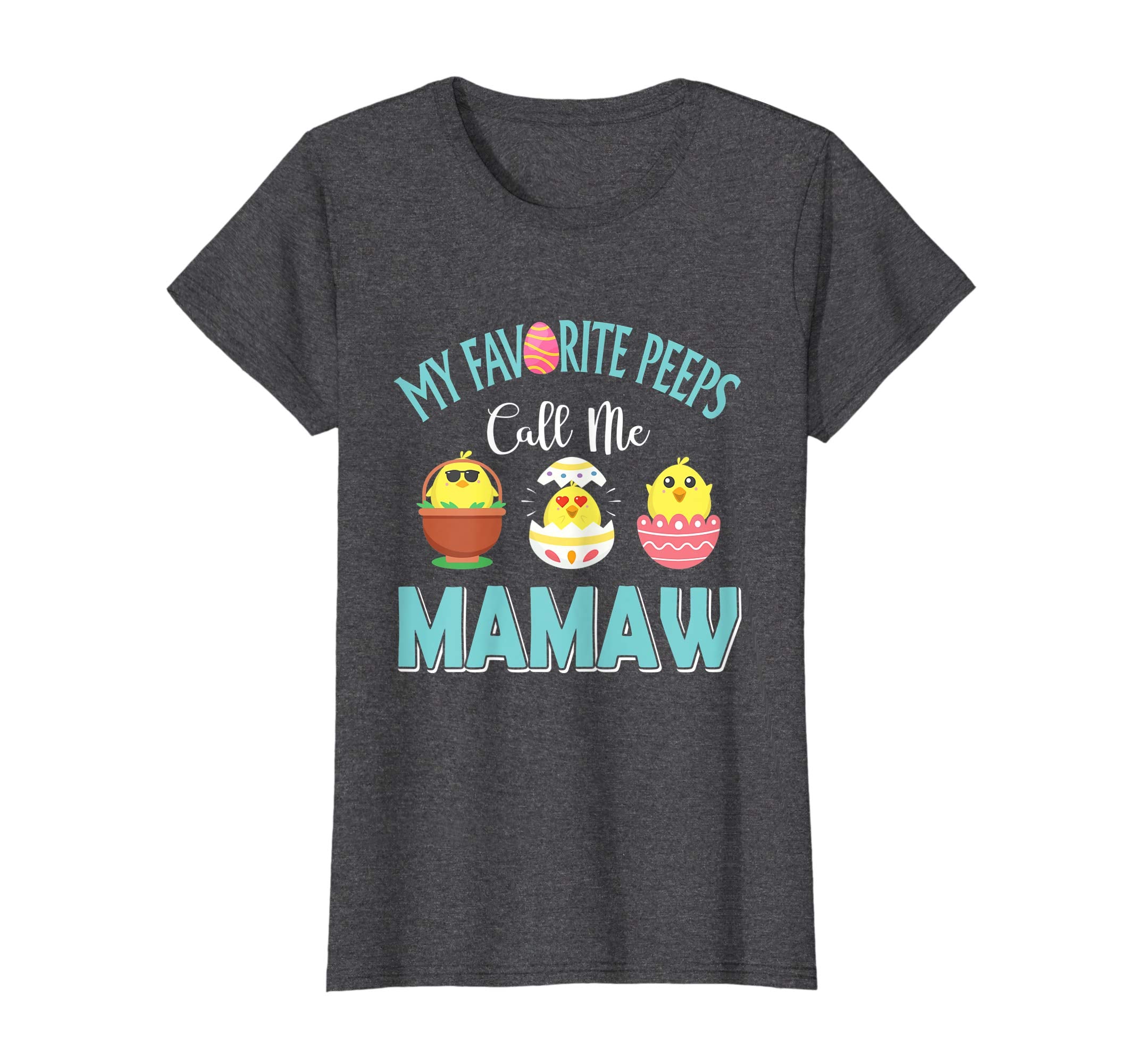 My Favorite Peeps Chicks Call Me Mamaw Easter Shirt
