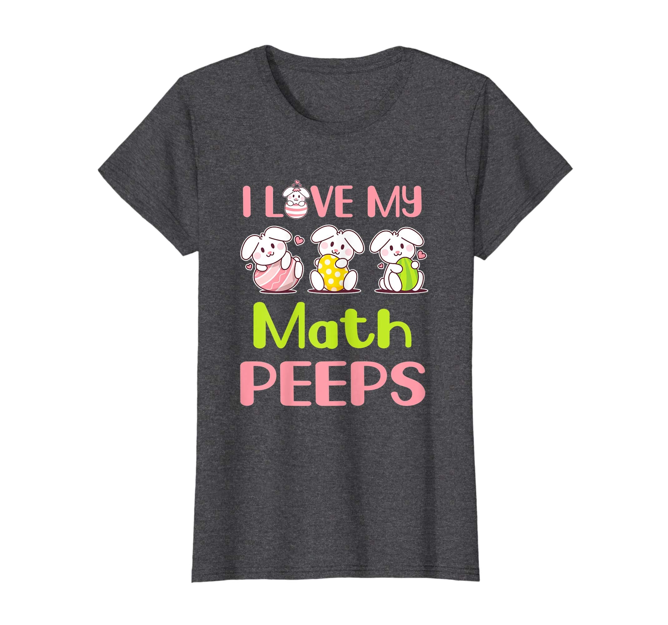 I Love My Math Peeps Happy Easter Teacher Shirt