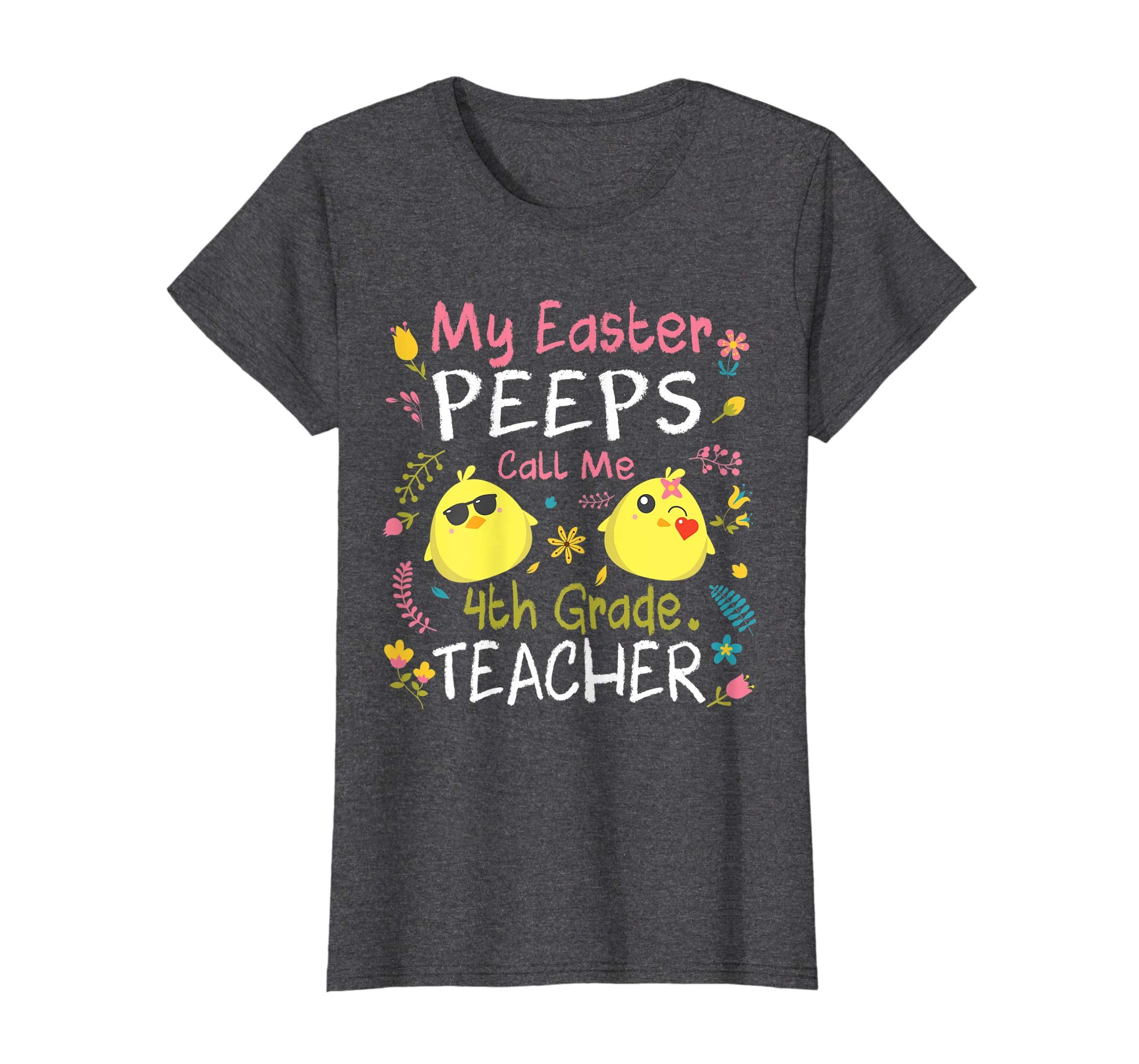 My Easter Peeps Chick Call Me 4th Grade Teacher Easter Shirt