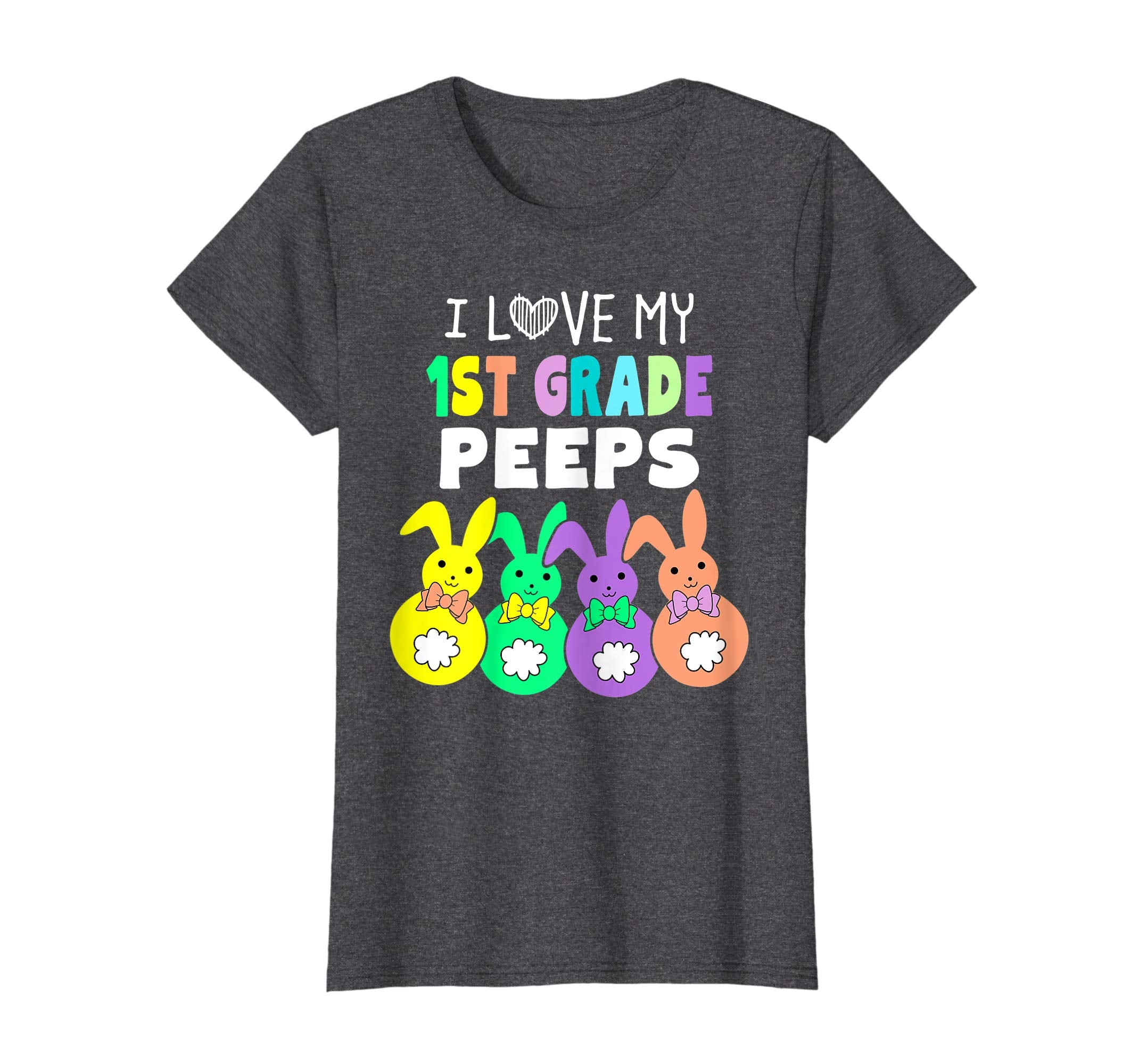 I Love My First 1st Grade Peeps Happy Easter Teacher T Shirt