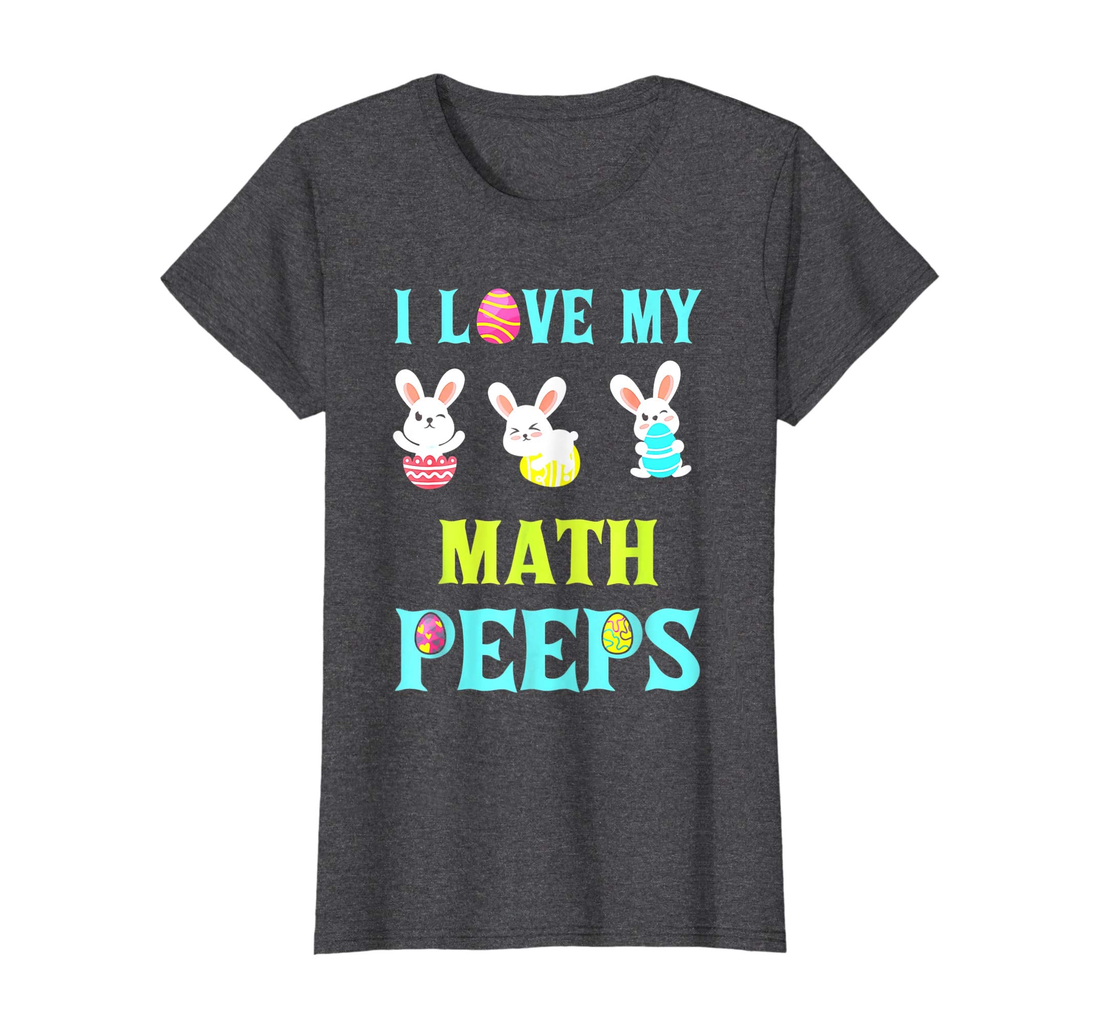 I Love My Math Peeps Happy Easter Teacher Shirt