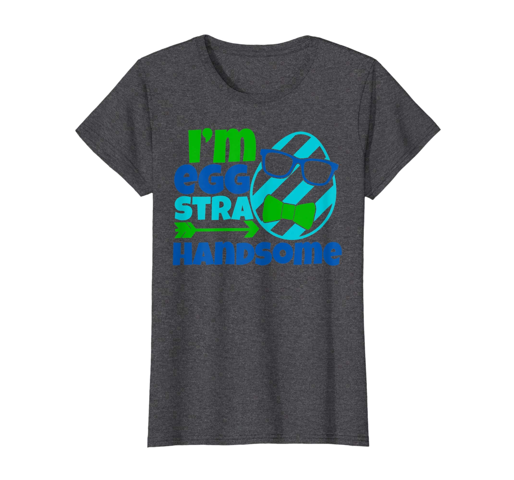 I'm Eggstra Handsome Funny Egg Hunt Easter 2019 Gift T-Shirt